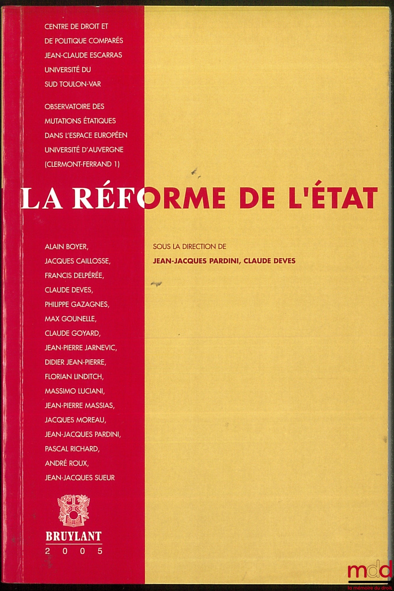 [Conference] – STATE REFORM, Proceedings of the International Conference in Toulon (October 1 and 2, 2004) edited by Jean-Jacques Pardini and Claude Deves