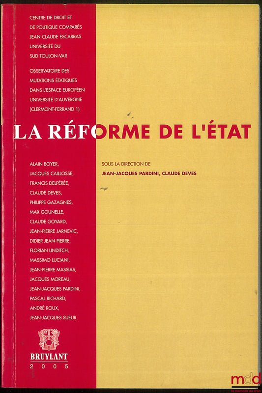[Conference] – STATE REFORM, Proceedings of the International Conference in Toulon (October 1 and 2, 2004) edited by Jean-Jacques Pardini and Claude Deves