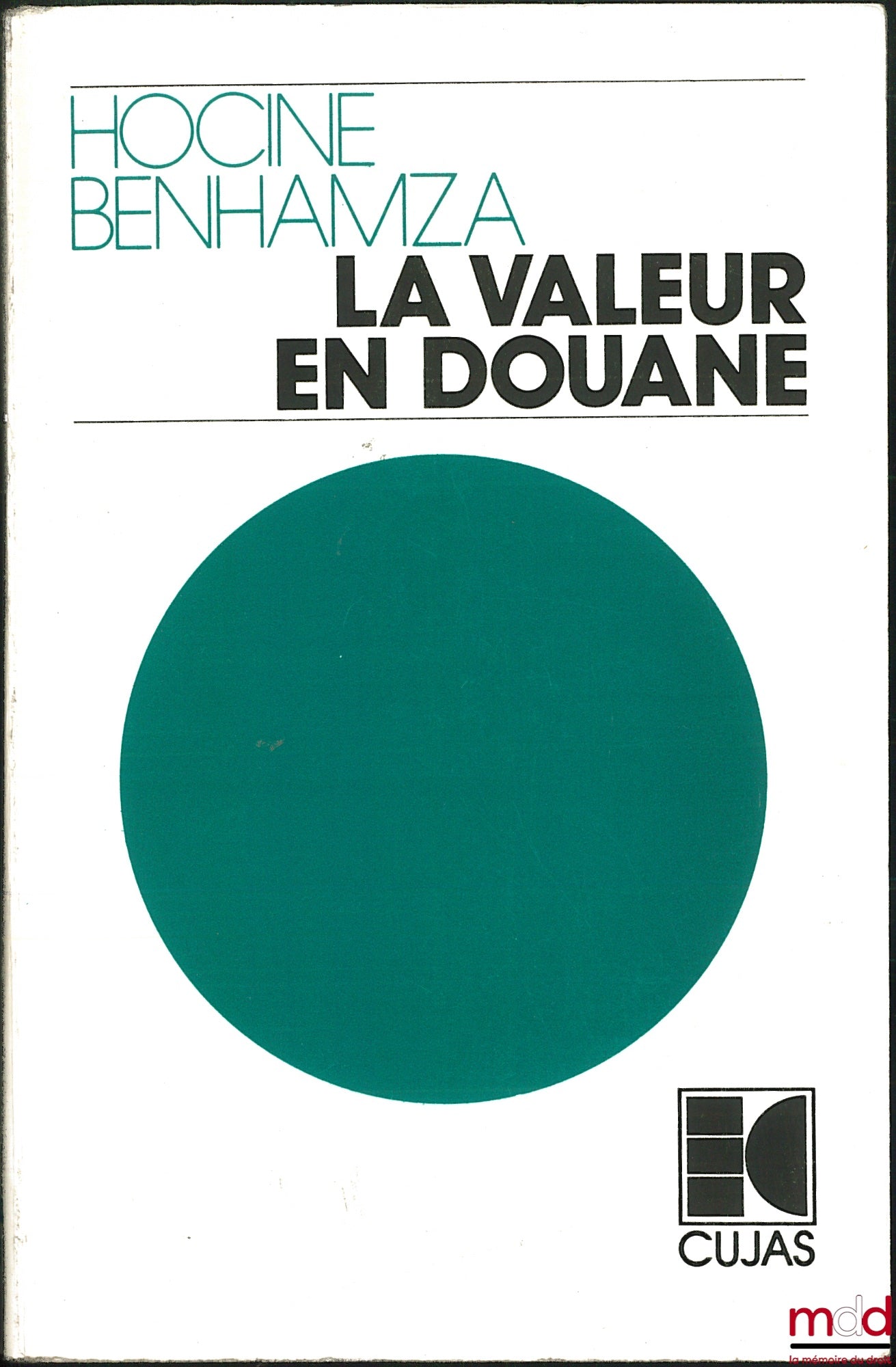 BENHAMZA (Hocine) – CUSTOMS VALUE, Foreword by Layachi Yaker, Preface by Cyrille David