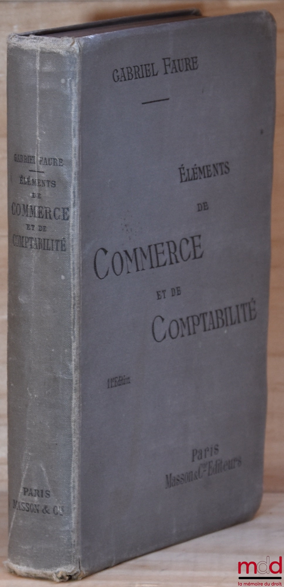 FAURE (Gabriel) – ELEMENTS OF COMMERCE AND GENERAL ACCOUNTING, 11th ed.,