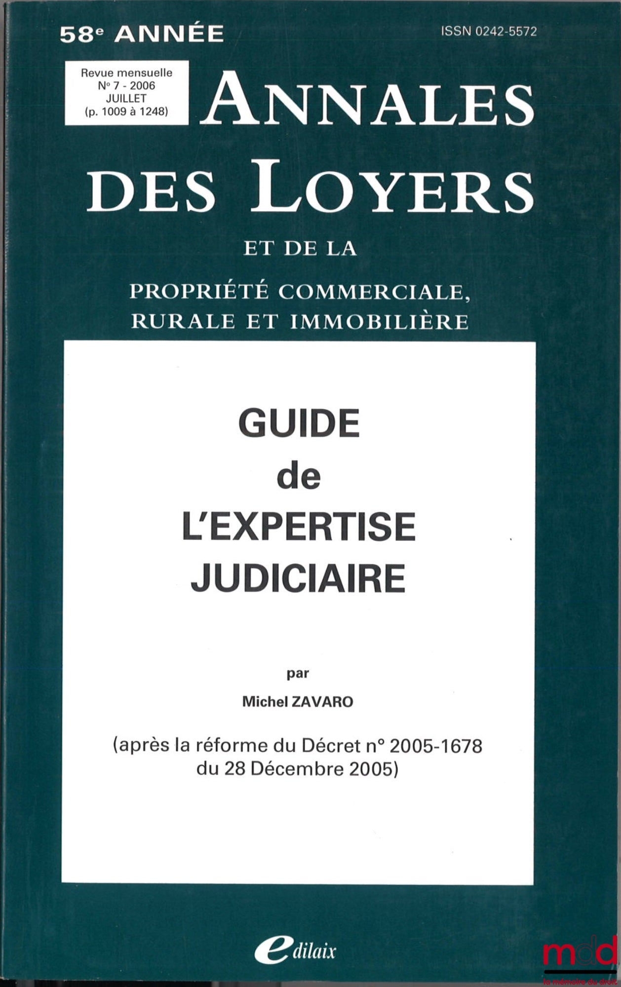 ZAVARO (Michel) – GUIDE TO JUDICIAL EXPERTISE (Following the reform of Decree No. 2005-1678 of December 28, 2005), Annals of Rents and Commercial, Rural and Real Estate Property