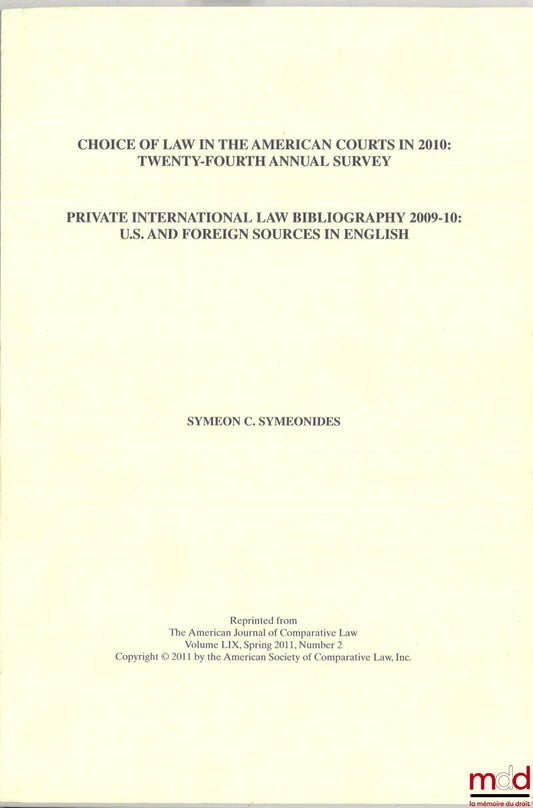 SYMEONIDES (Symeon) – CHOICE OF LAW IN THE AMERICAN COURTS IN 2010 : TWENTY-FOURTH ANNUAL SURVEY