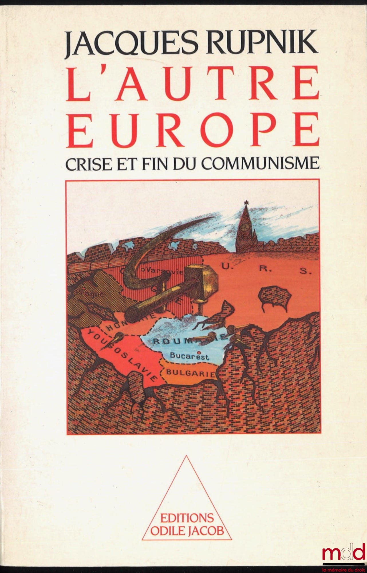 RUPNIK (Jacques) – THE OTHER EUROPE, CRISIS AND END OF COMMUNISM