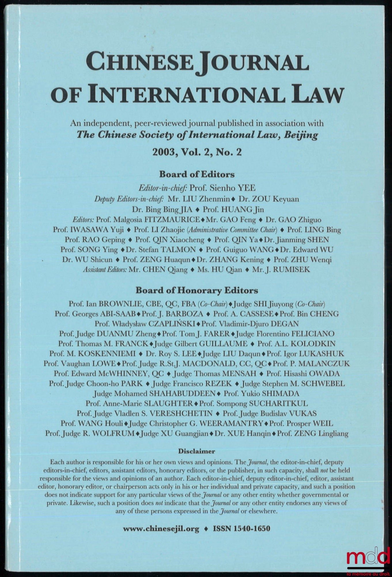 [Collectif] – CHINESE JOURNAL OF INTERNATIONAL LAW : THE CHINESE SOCIETY OF INTERNATIONAL LAW, Beijing 2003, vol. 2, no. 2 ; THE CHINESE SOCIETY OF INTERNATIONAL LAW, Beijing 2004, vol. 3, no. 1 ; THE CHINESE SOCIETY OF INTERNATIONAL LAW, 2007, vol. 6, no