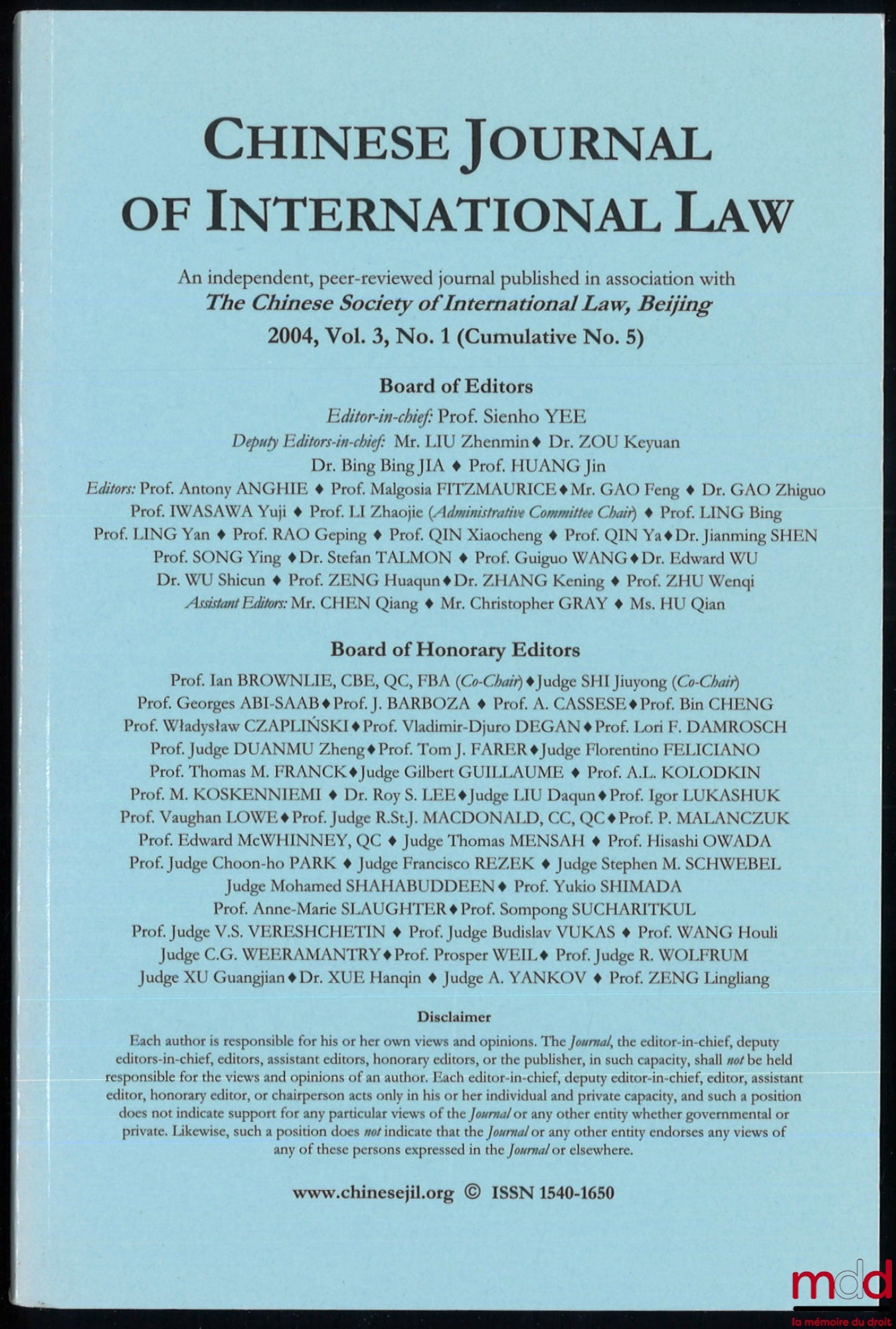 [Collectif] – CHINESE JOURNAL OF INTERNATIONAL LAW : THE CHINESE SOCIETY OF INTERNATIONAL LAW, Beijing 2003, vol. 2, no. 2 ; THE CHINESE SOCIETY OF INTERNATIONAL LAW, Beijing 2004, vol. 3, no. 1 ; THE CHINESE SOCIETY OF INTERNATIONAL LAW, 2007, vol. 6, no