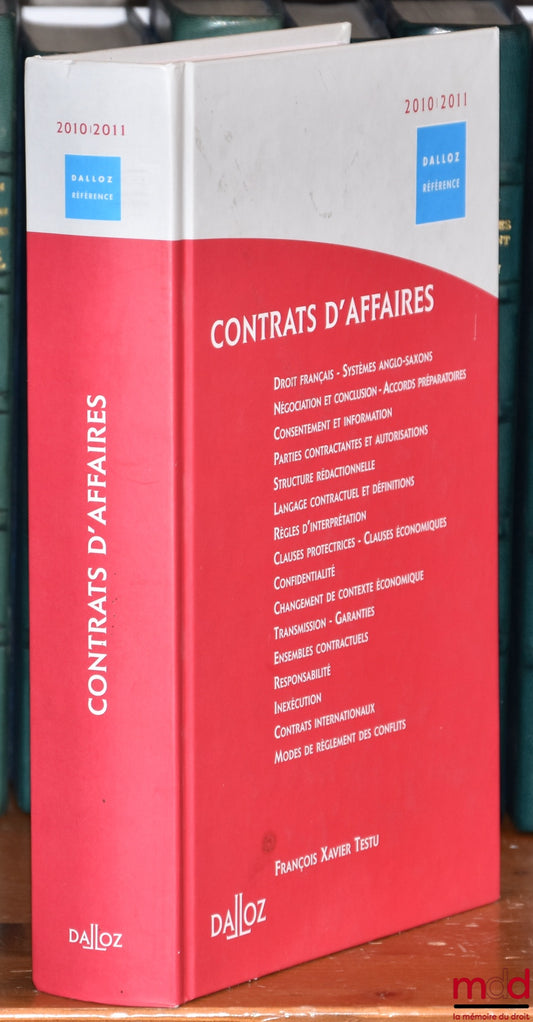 TESTU (François Xavier) – CONTRATS D’AFFAIRE, coll. Dalloz référence
