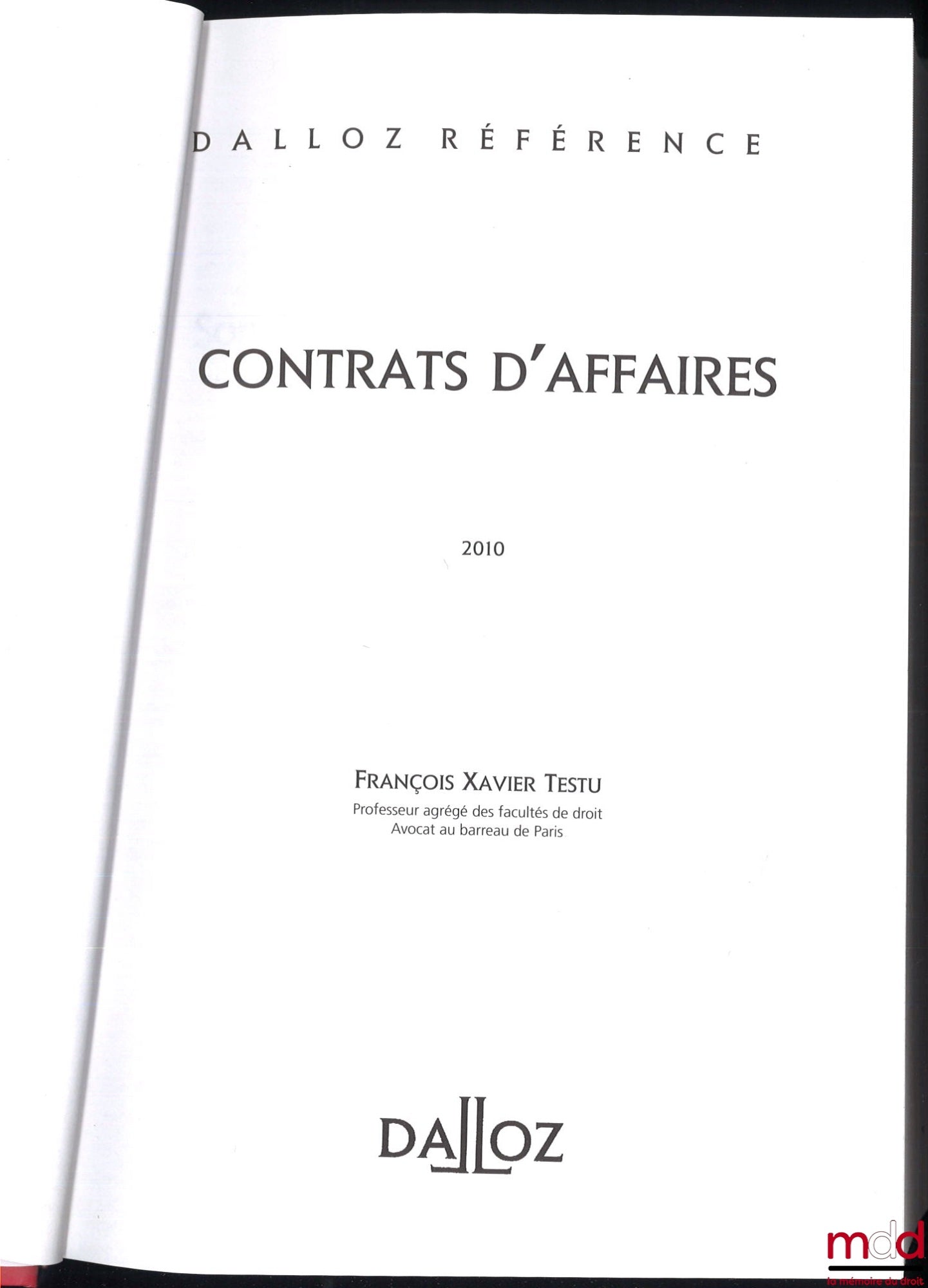 TESTU (François Xavier) – CONTRATS D’AFFAIRE, coll. Dalloz référence