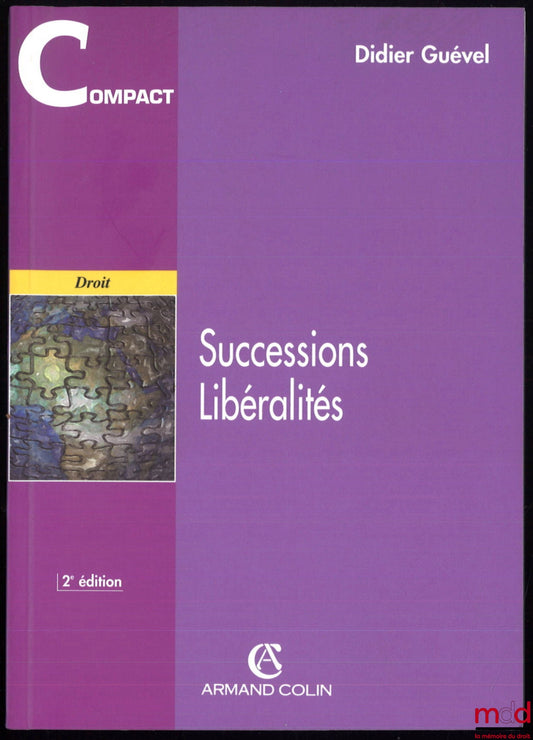 GUÉVEL (Didier) – INHERITANCES AND GENERALITIES, 2nd ed., Compact collection