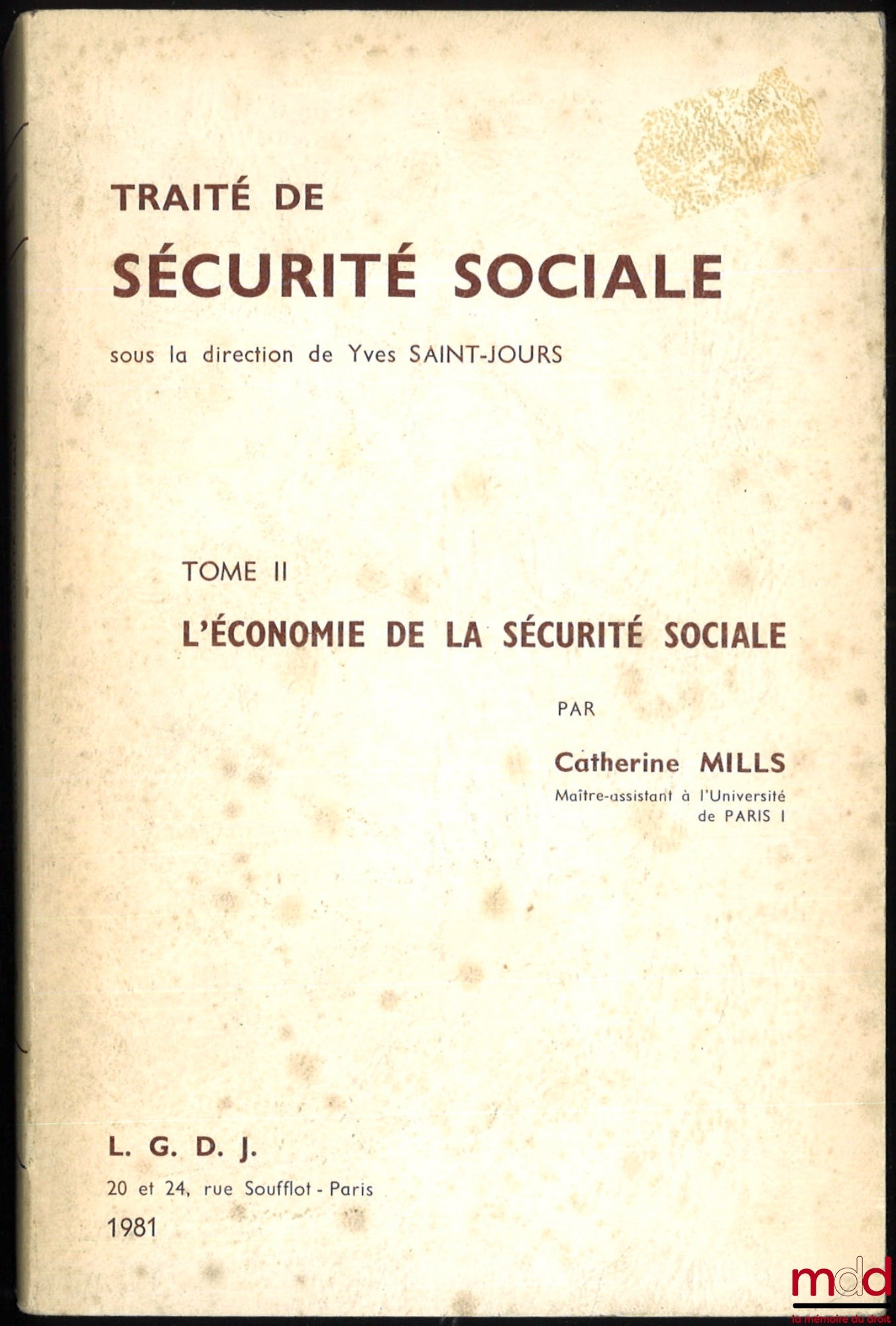 SAINT-JOURS (Yves) – TREATISE ON SOCIAL SECURITY, vol. II: THE ECONOMICS OF SOCIAL SECURITY, edited by Yves Saint-Jours