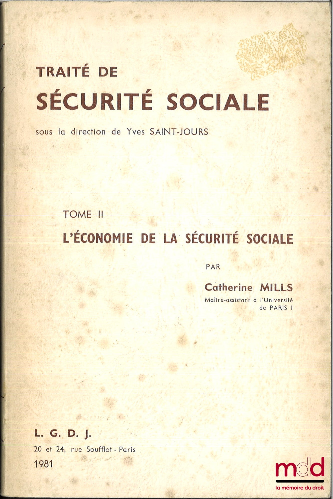 SAINT-JOURS (Yves) – TREATISE ON SOCIAL SECURITY, vol. II: THE ECONOMICS OF SOCIAL SECURITY, edited by Yves Saint-Jours