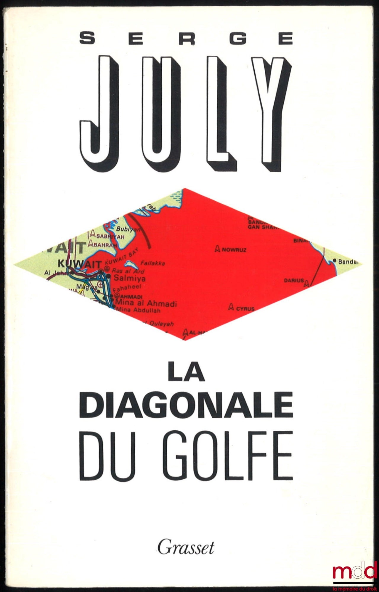 JULY (Serge) – LA DIAGONALE DU GOLFE