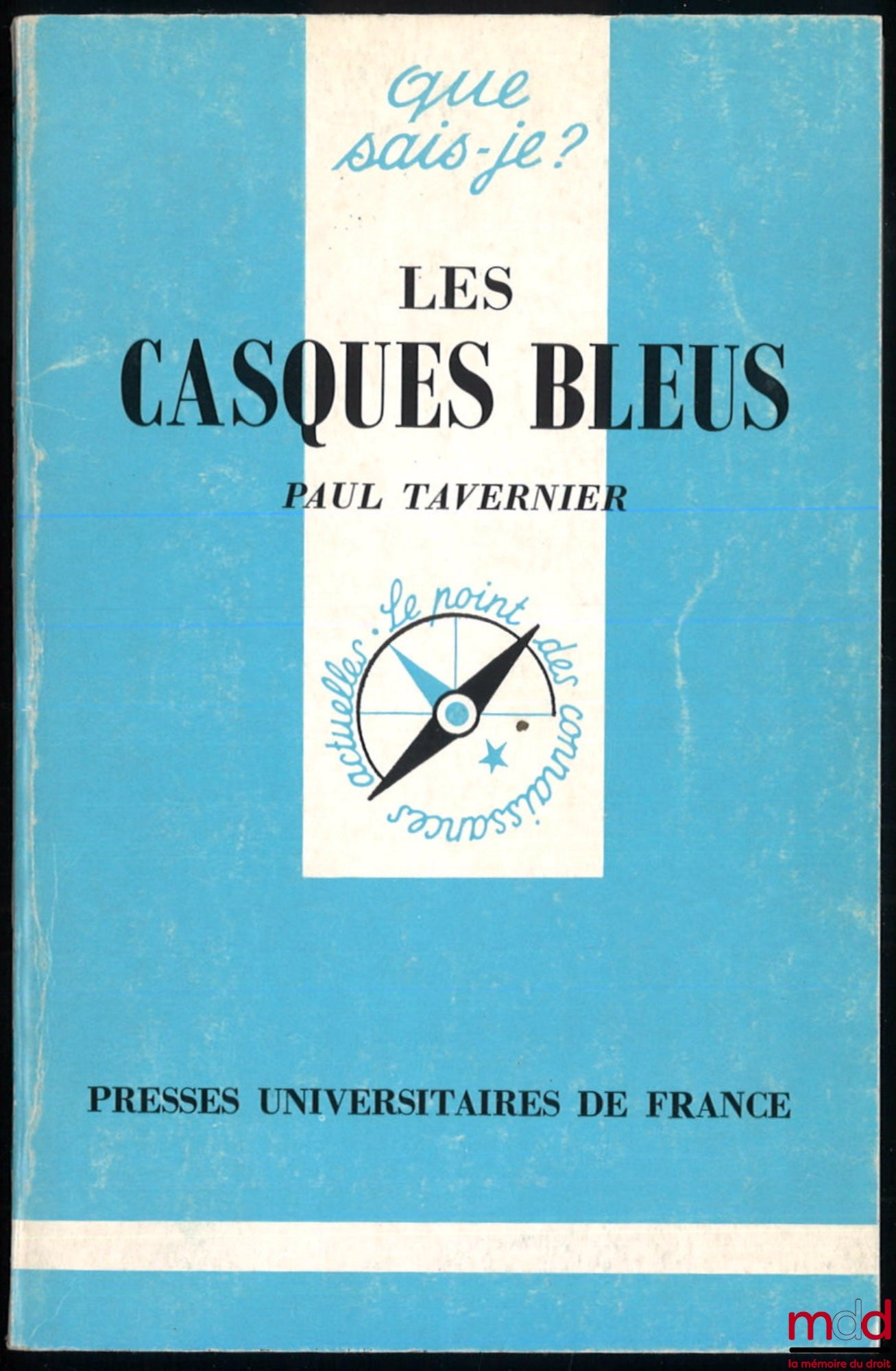 TAVERNIER (Paul) – LES CASQUES BLEUS, coll. Que-sais-je?
