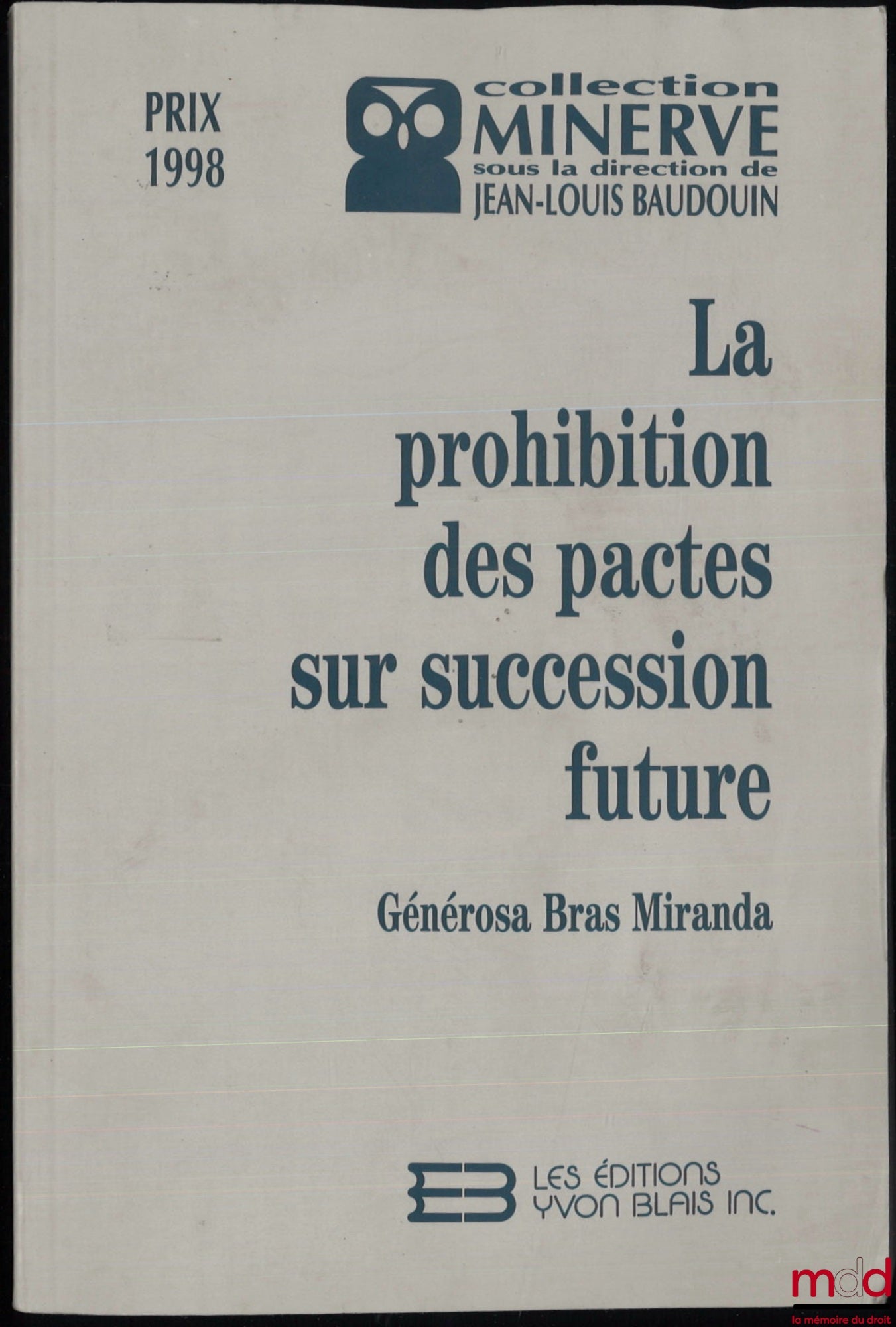 BRAS MIRANDA (Generosa) – THE PROHIBITION OF AGREEMENTS CONCERNING FUTURE INHERITANCE, Minerva Collection