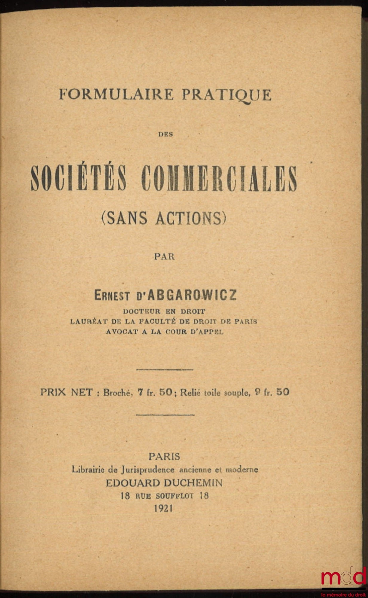 D'ABGAROWICZ (Ernest) – PRACTICAL FORM FOR COMMERCIAL COMPANIES (without shares)