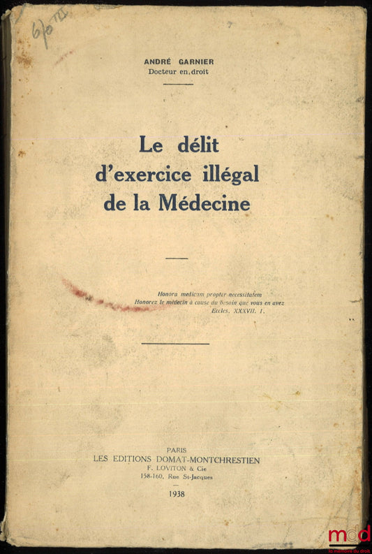 GARNIER (André) – THE OFFENSE OF ILLEGALLY PRACTICE OF MEDICINE