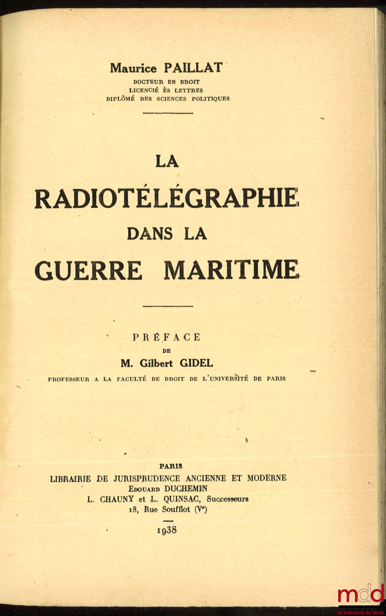 PAILLAT (Maurice) – LA RADIOTÉLÉGRAPHIE DANS LA GUERRE MARITIME, Préface de Gilbert Gidel