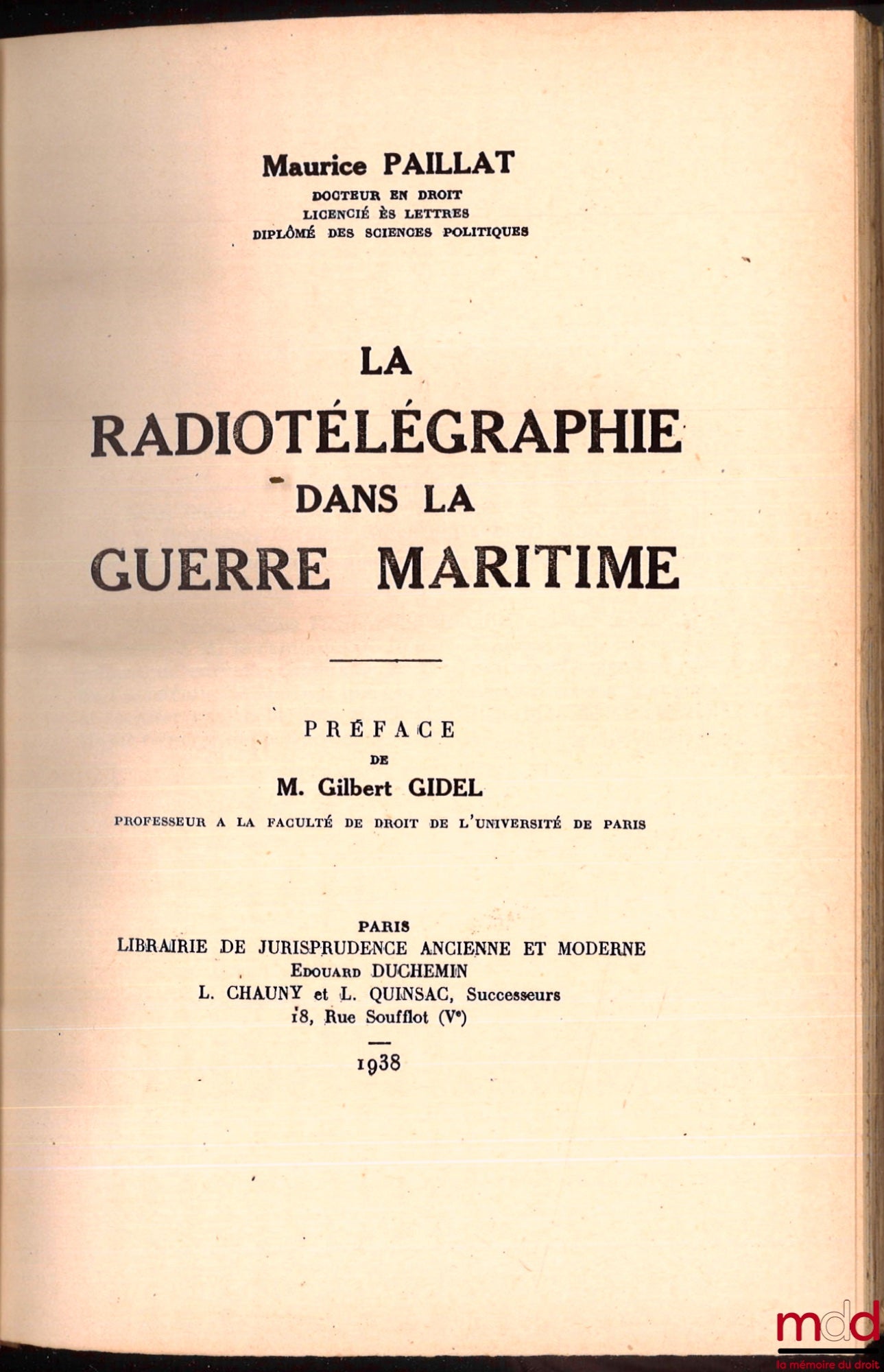PAILLAT (Maurice) – LA RADIOTÉLÉGRAPHIE DANS LA GUERRE MARITIME, Préface de Gilbert Gidel