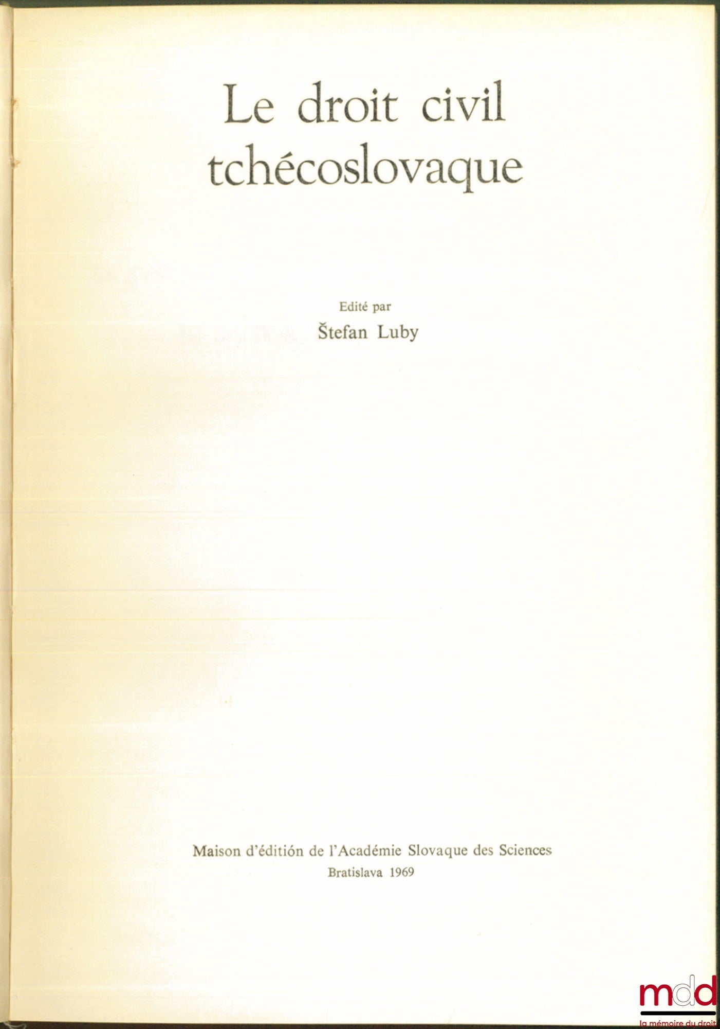 LUBY (Štefan) et al. – CZECHOSLOVAK CIVIL LAW, edited by Štefan Luby, Preface by Viktor Knapp