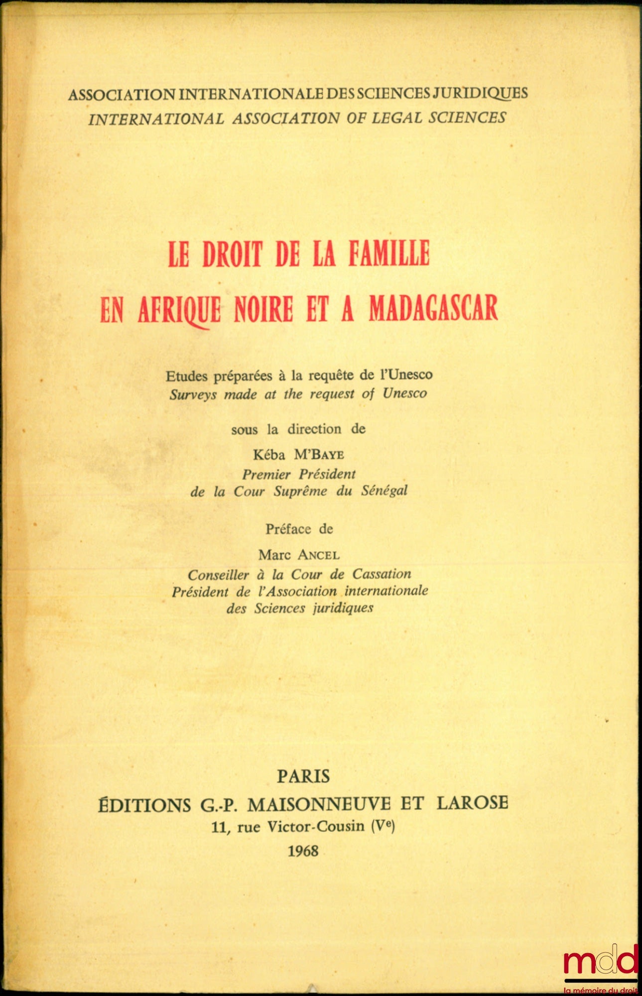 [Collective] – FAMILY LAW IN BLACK AFRICA AND MADAGASCAR, Studies prepared at the request of UNESCO under the direction of Kéba M'Baye, Preface by Marc Ancel, International Association of Legal Sciences