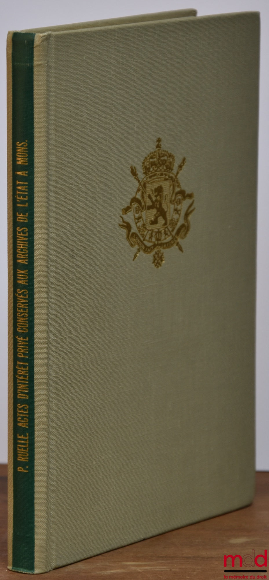 Documents of private interest preserved in the State Archives at Mons (1316-1433) published by Pierre Ruelle, Royal Academy of Belgium, Royal Commission of History