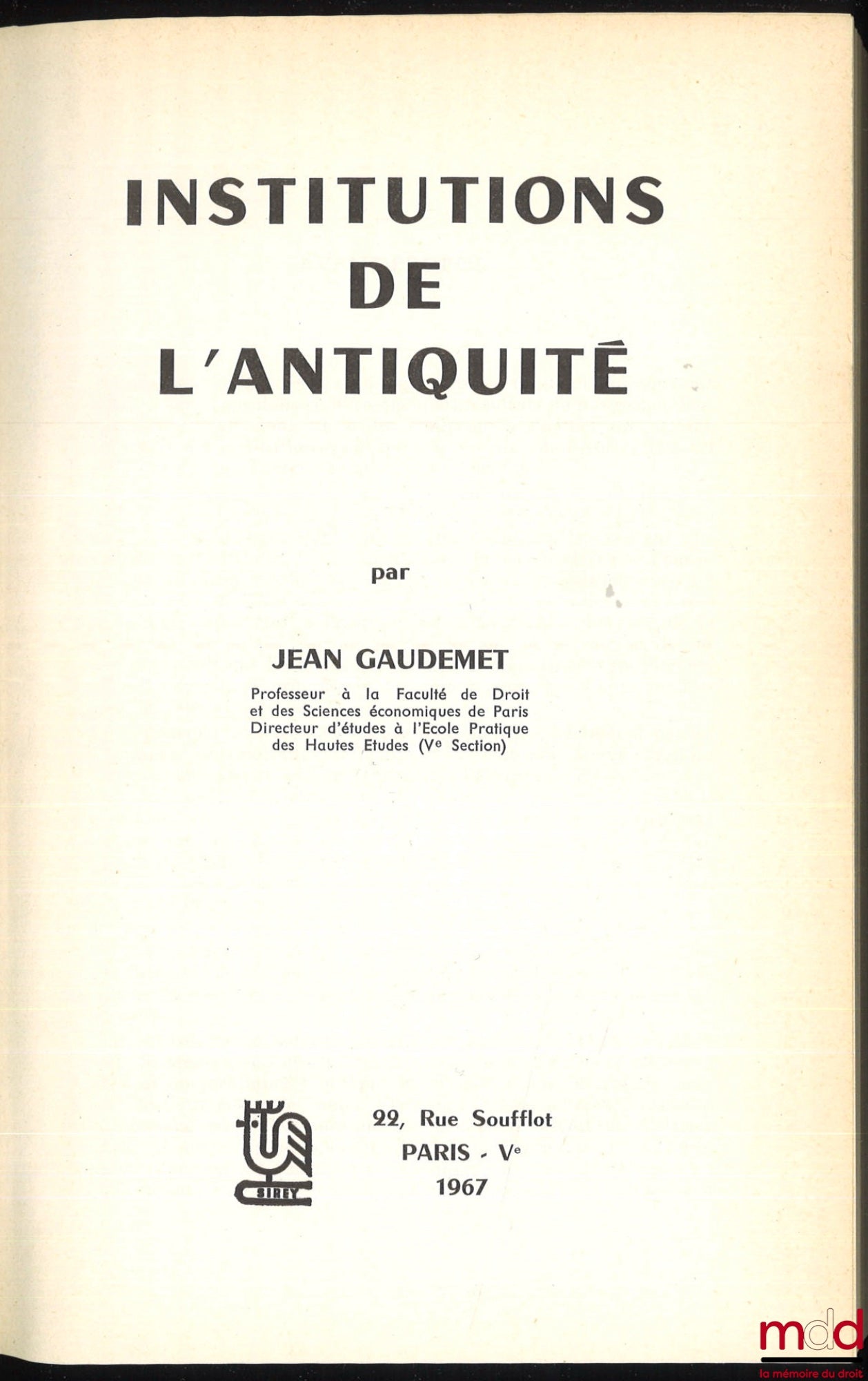 GAUDEMET (Jean) – INSTITUTIONS DE L’ANTIQUITÉ