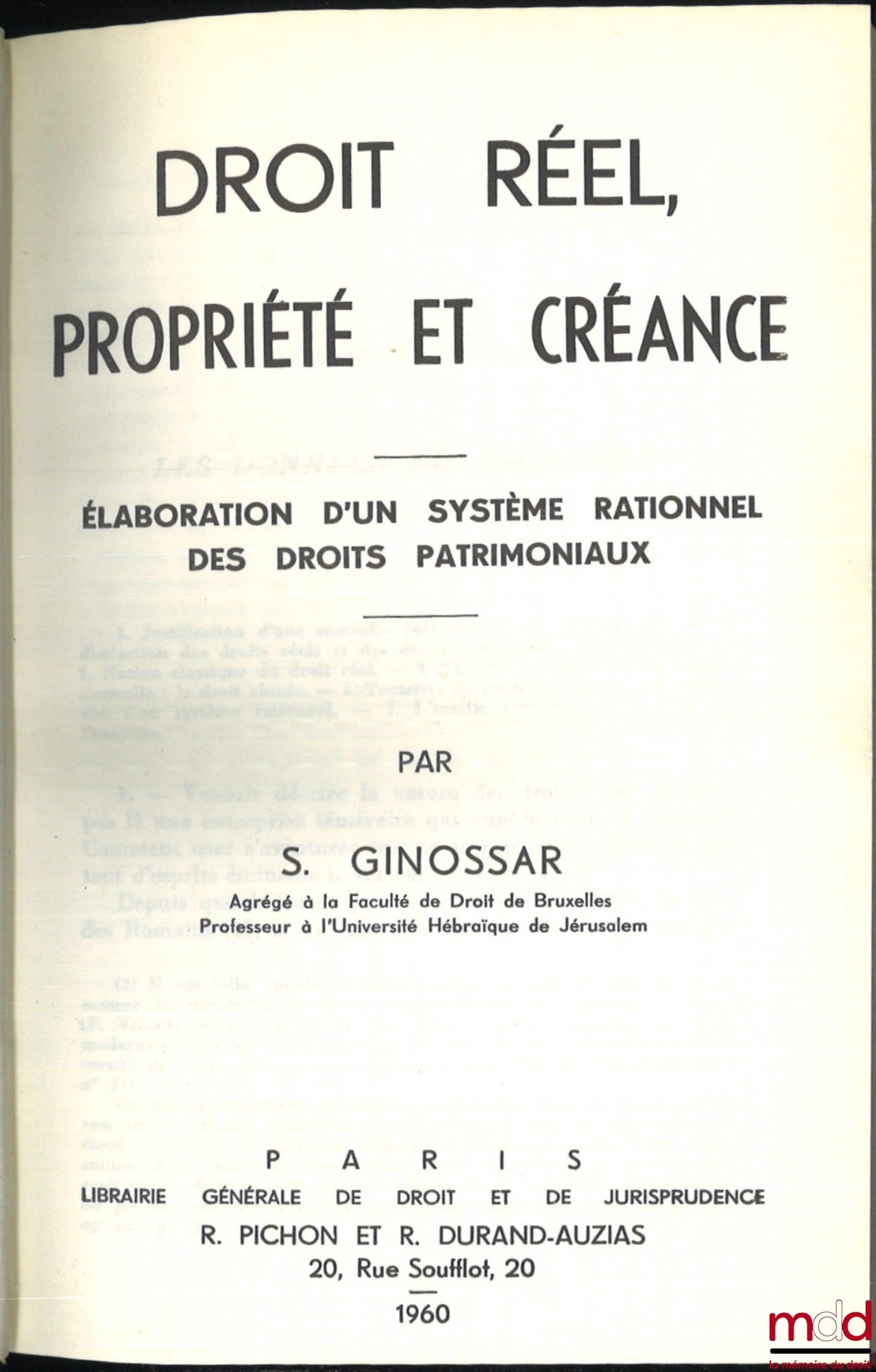 GINOSSAR (Samuel) – REAL RIGHTS, PROPERTY AND CLAIM, Development of a rational system of patrimonial rights