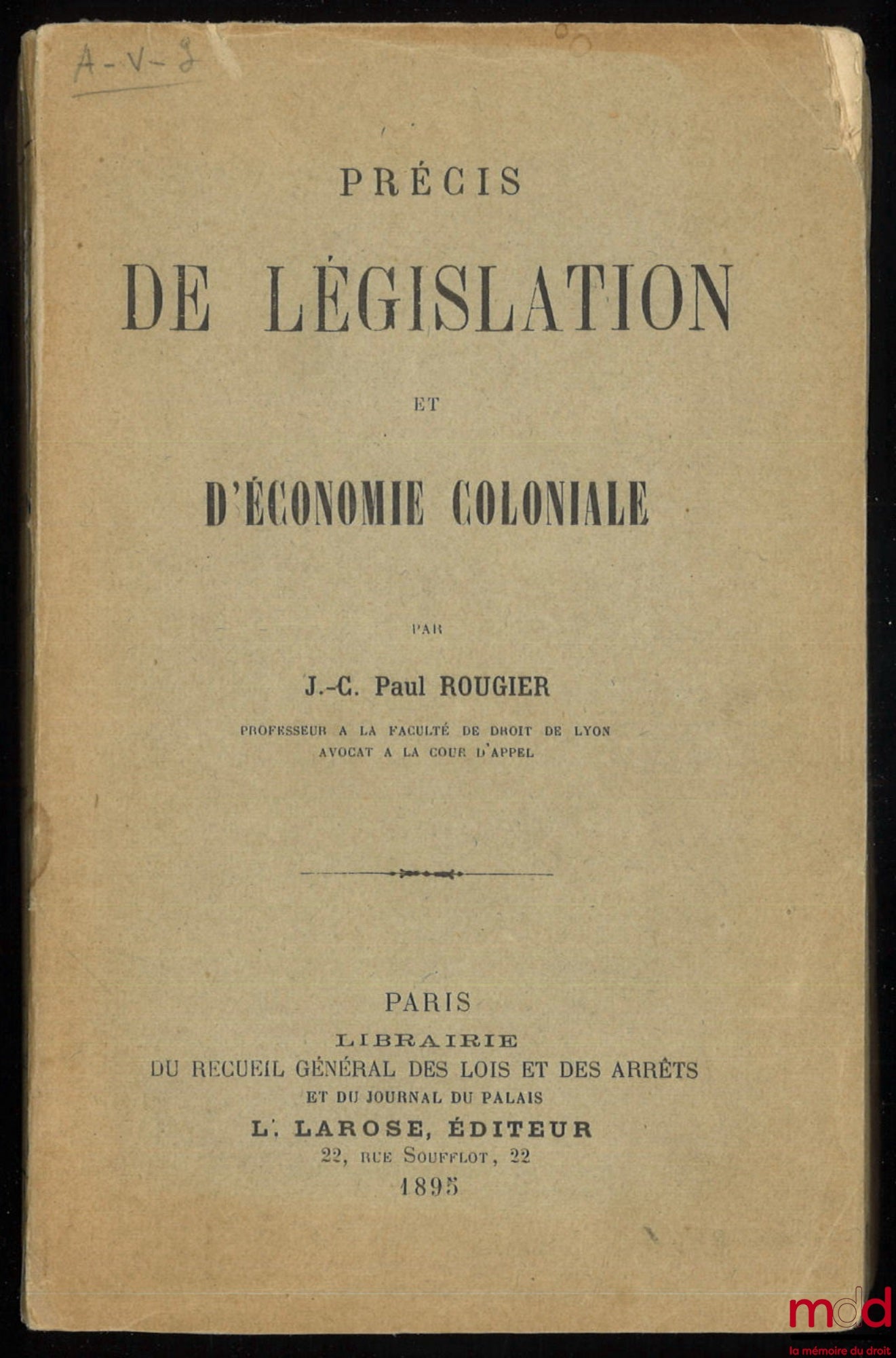 [Colonial Law], ROUGIER (Paul) – SUMMARY OF COLONIAL ECONOMIC LEGISLATION