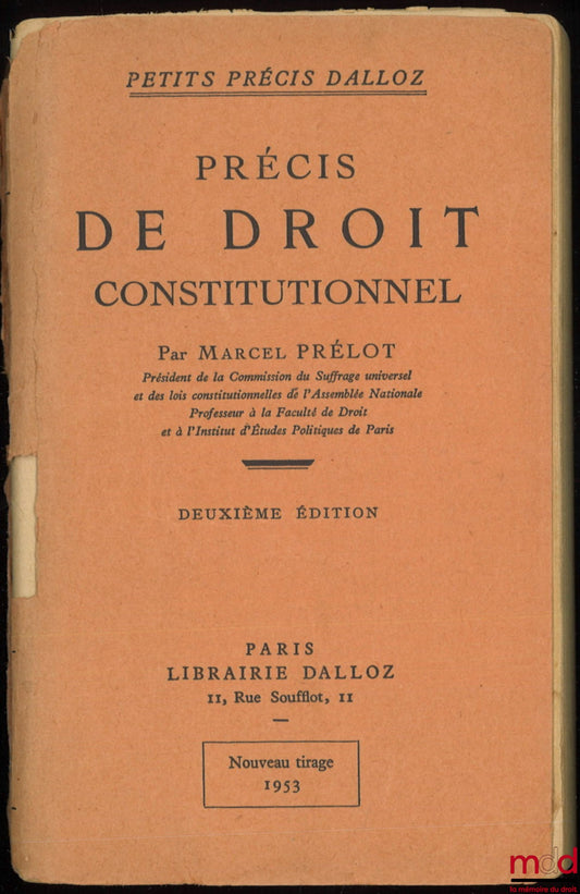 PRÉLOT (Marcel) – PRÉCIS DE DROIT CONSTITUTIONNEL, 2e éd., coll. Petits Précis Dalloz