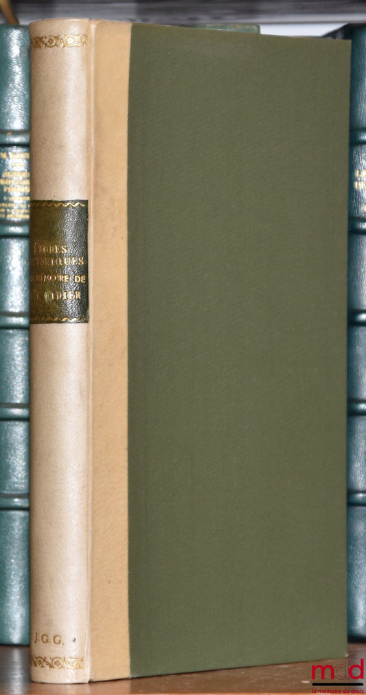 [Didier (Noël) Miscellany] – HISTORICAL STUDIES IN MEMORY OF NOËL DIDIER published by the Faculty of Law and Economics of Grenoble