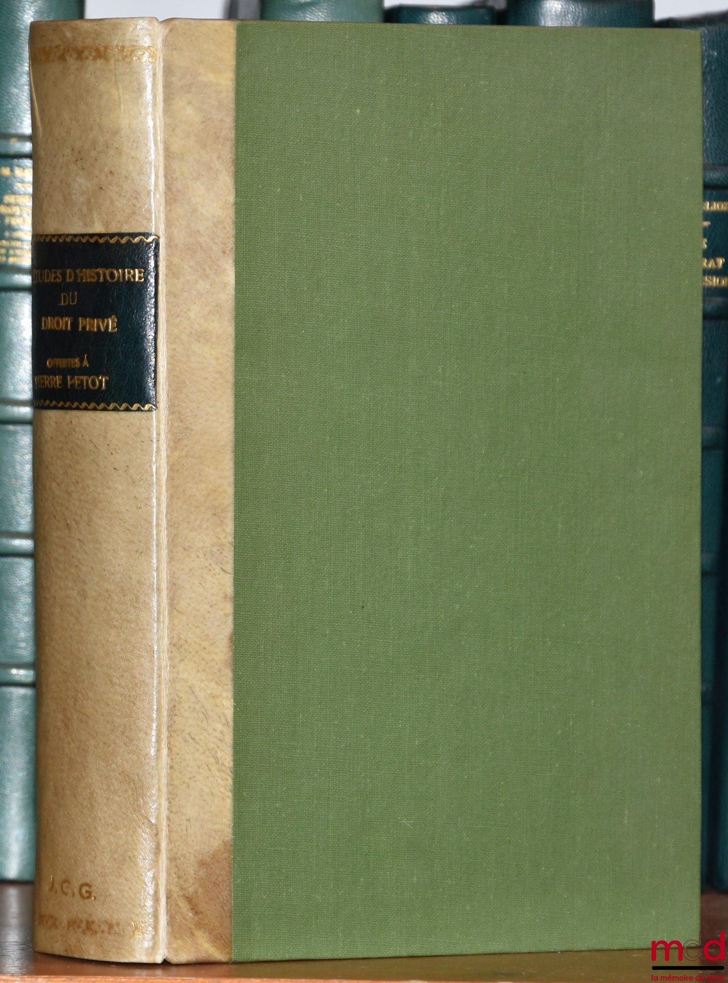 [Petot Miscellany] – STUDIES IN THE HISTORY OF PRIVATE LAW OFFERED TO PIERRE PETOT