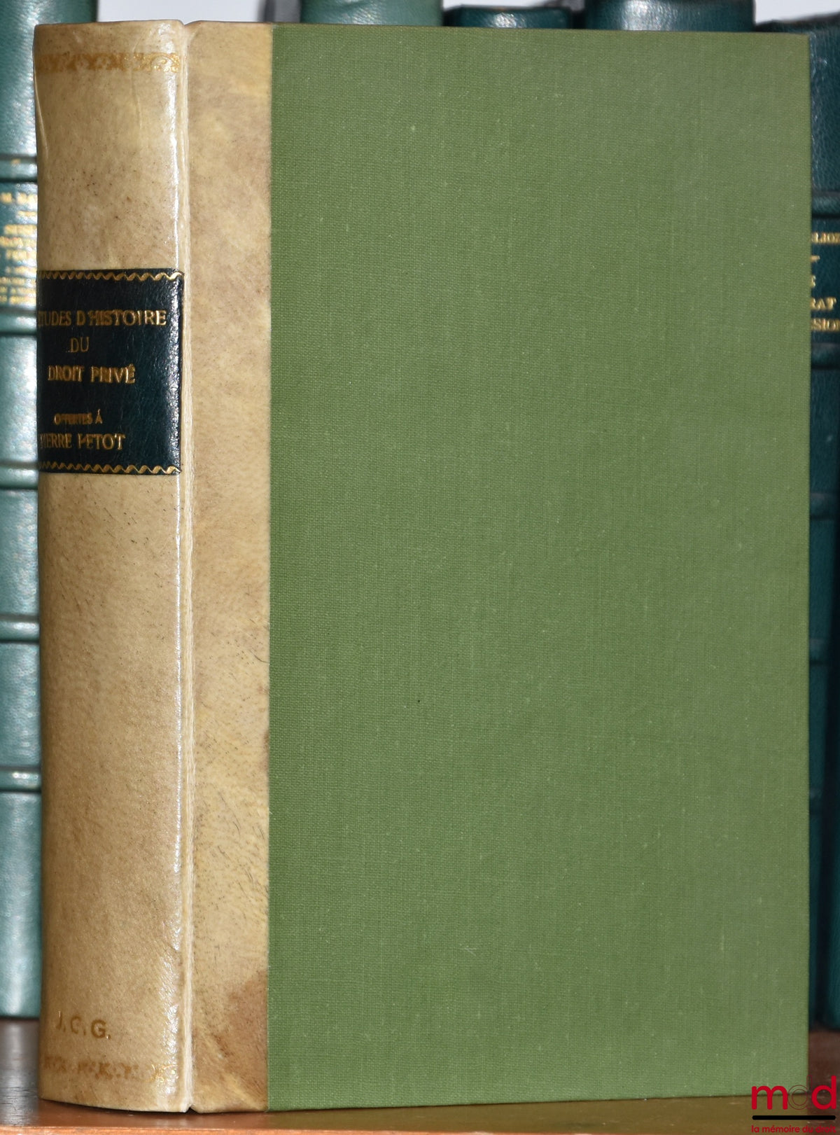 [Petot Miscellany] – STUDIES IN THE HISTORY OF PRIVATE LAW OFFERED TO PIERRE PETOT