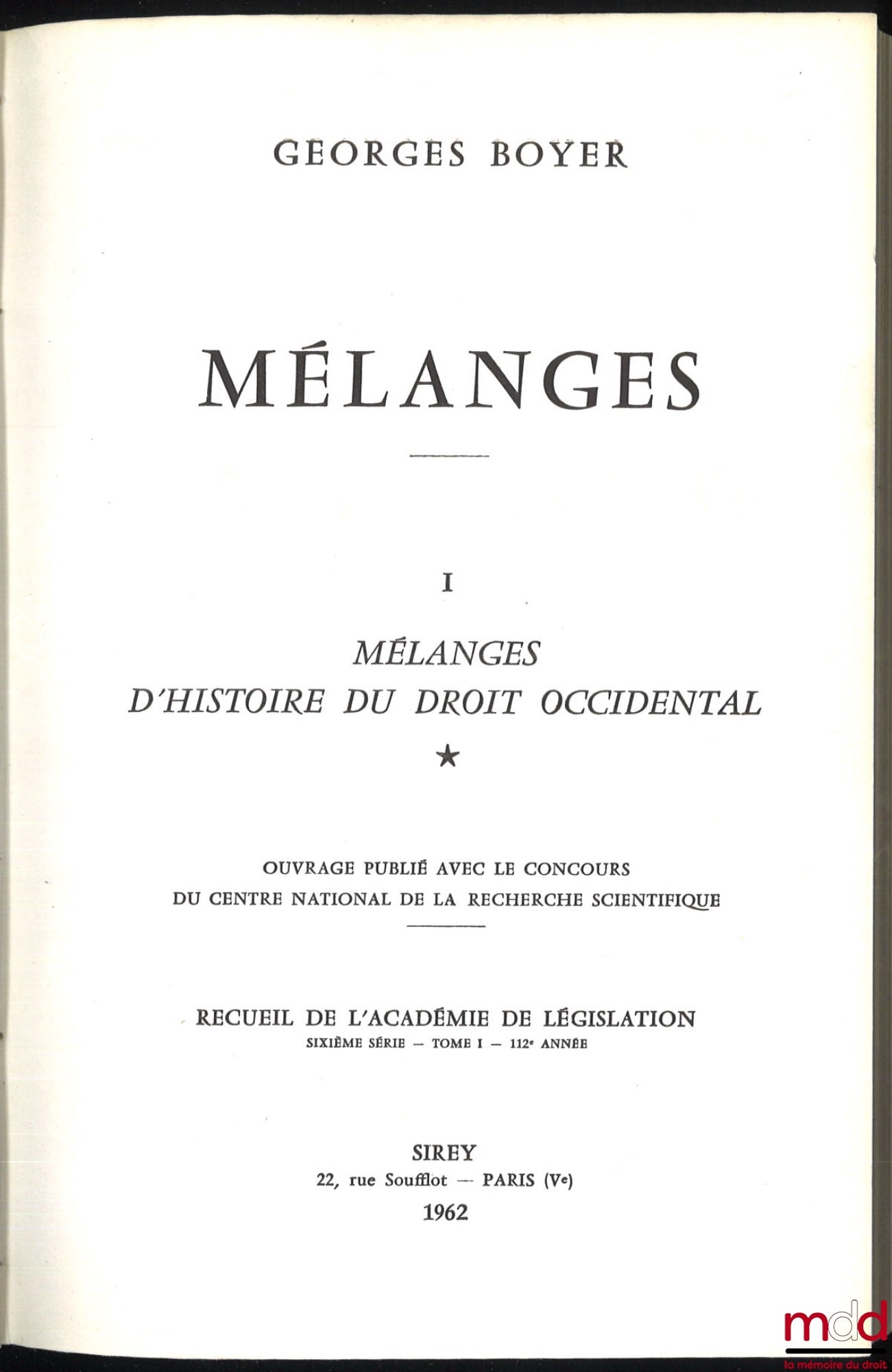 [Boyer (Georges) Miscellany] – Miscellany on the History of Western Law, coll. Collection of the Academy of Legislation, 6th series