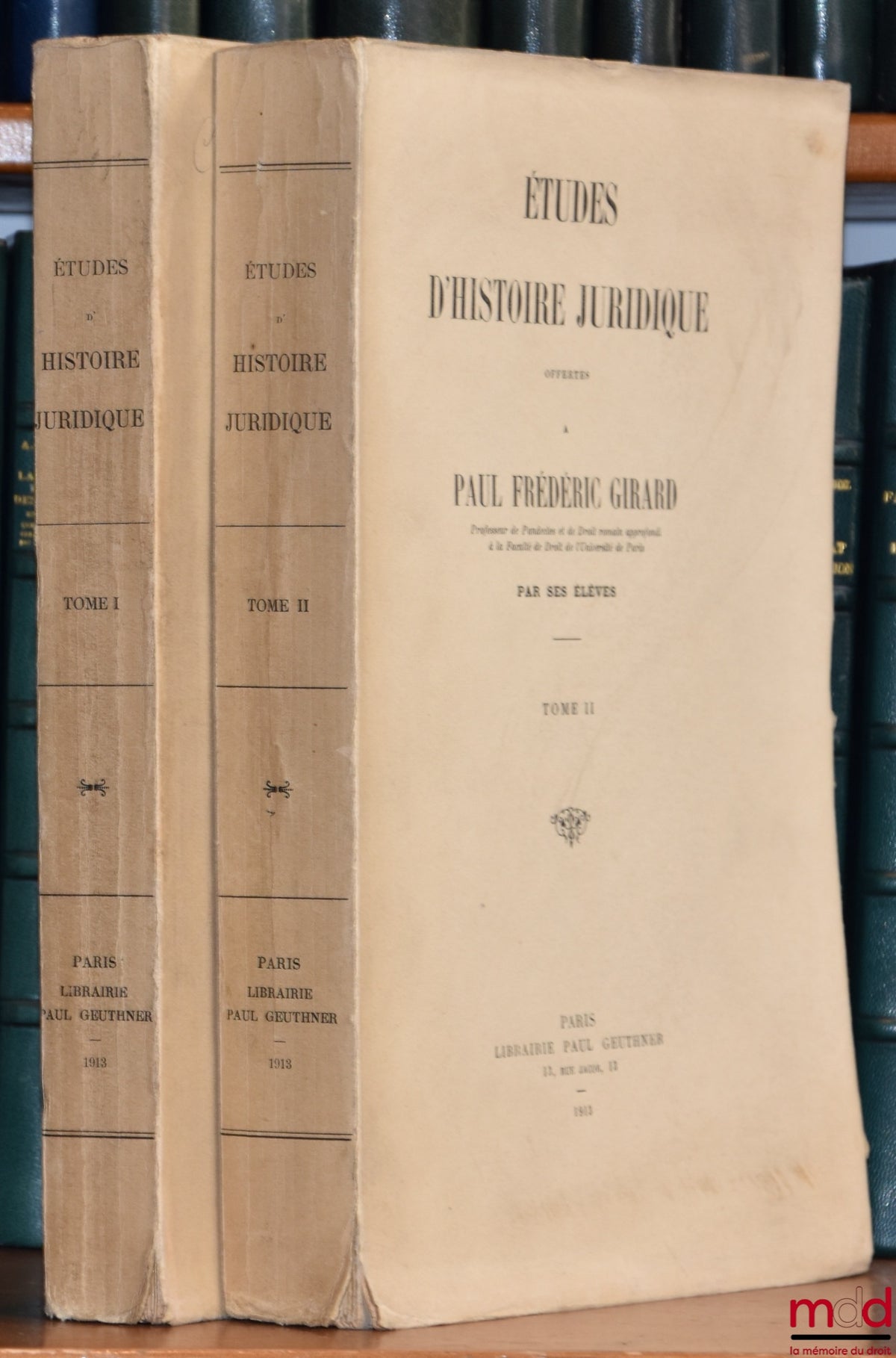 [Mélanges Girard] – ÉTUDES D’HISTOIRE JURIDIQUE OFFERTES À PAUL FRÉDÉRIC GIRARD PAR SES ÉLÈVES