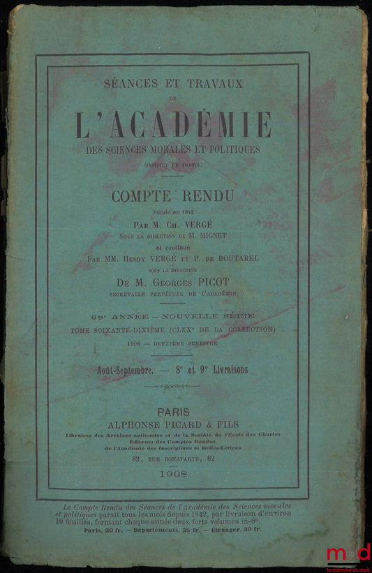 [Collective] – Report on the competition for THE LÉON FAUCHER PRIZE to be awarded in 1908: Current culture in France, its changes over the last 50 years, Sessions and Works of the Academy of Moral and Political Sciences, Report published by Mr. Ch. VERGÉ
