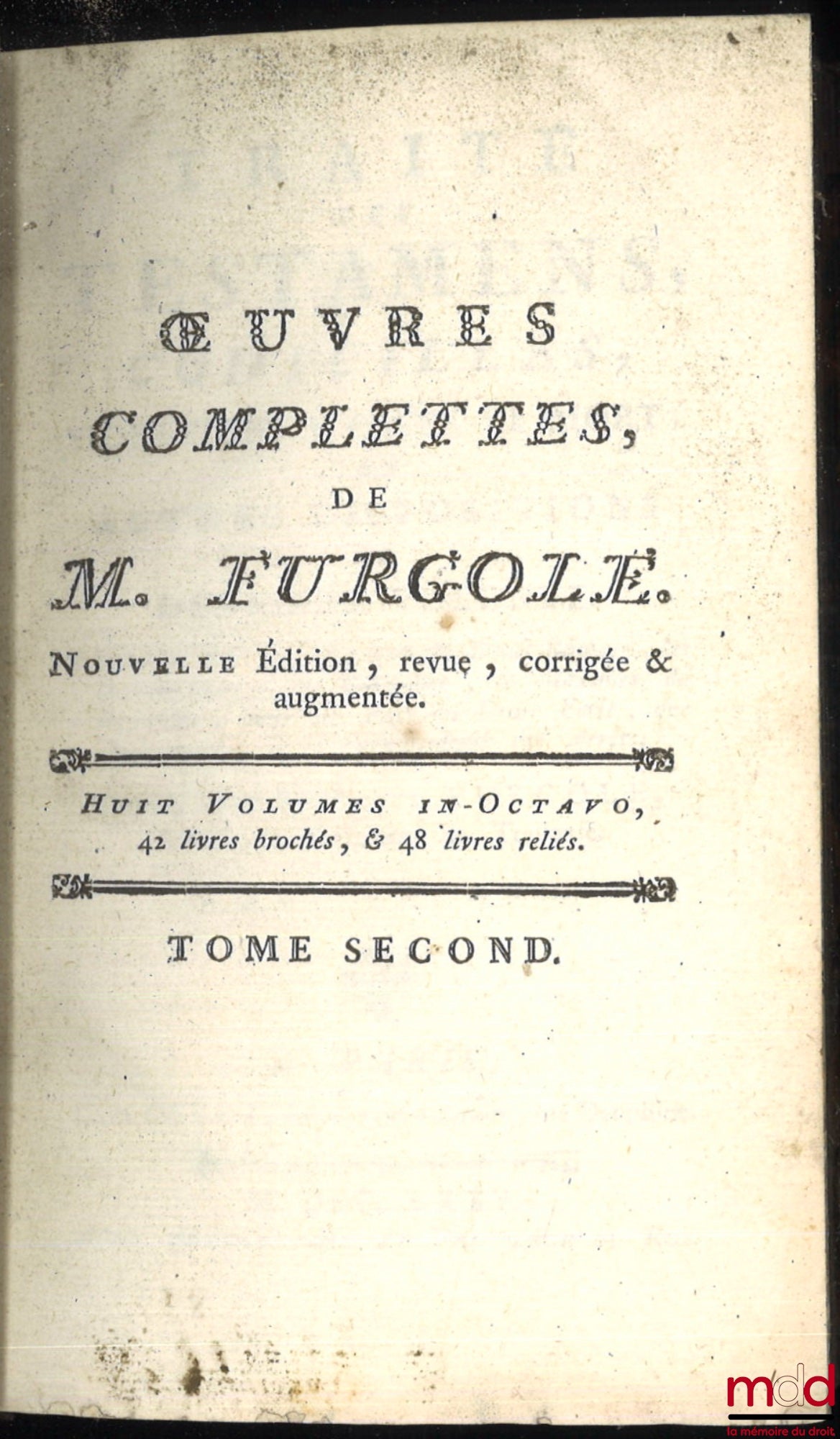 FURGOLE (Jean-Baptiste) – COMPLETE WORKS OF M. FURGOLE, new ed. revised, corrected and augmented, [vol. I missing]