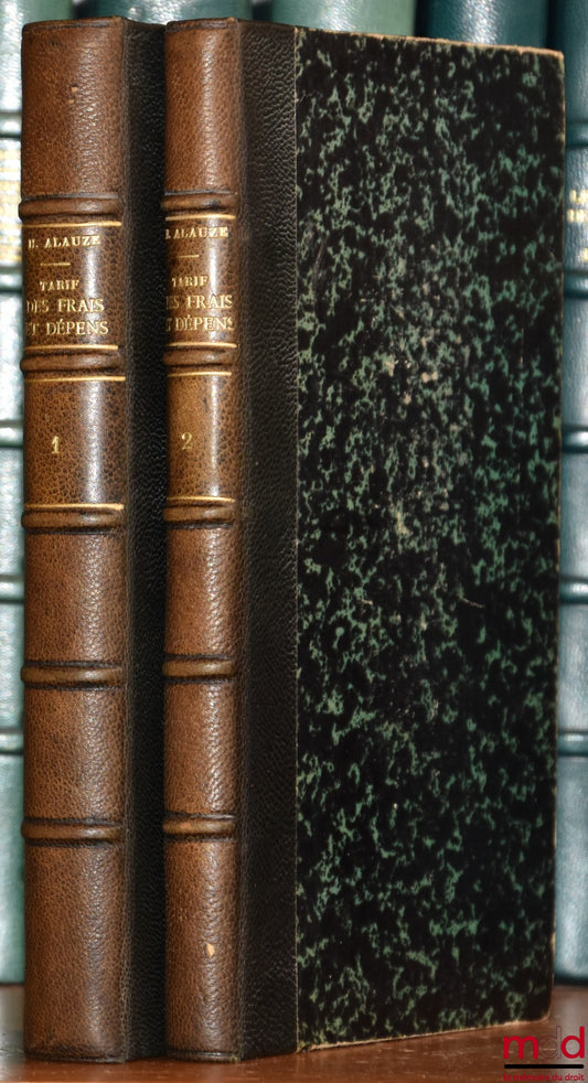 ALAUZE (Henri) – SCHEDULE OF FEES AND EXPENSES IN CIVIL MATTERS (DECREE OF AUGUST 15, 1903). Practical guide with an appendix including 30 tables of allocated fees, 190 model statements in the form of applications of these tables, 24 fee schedules