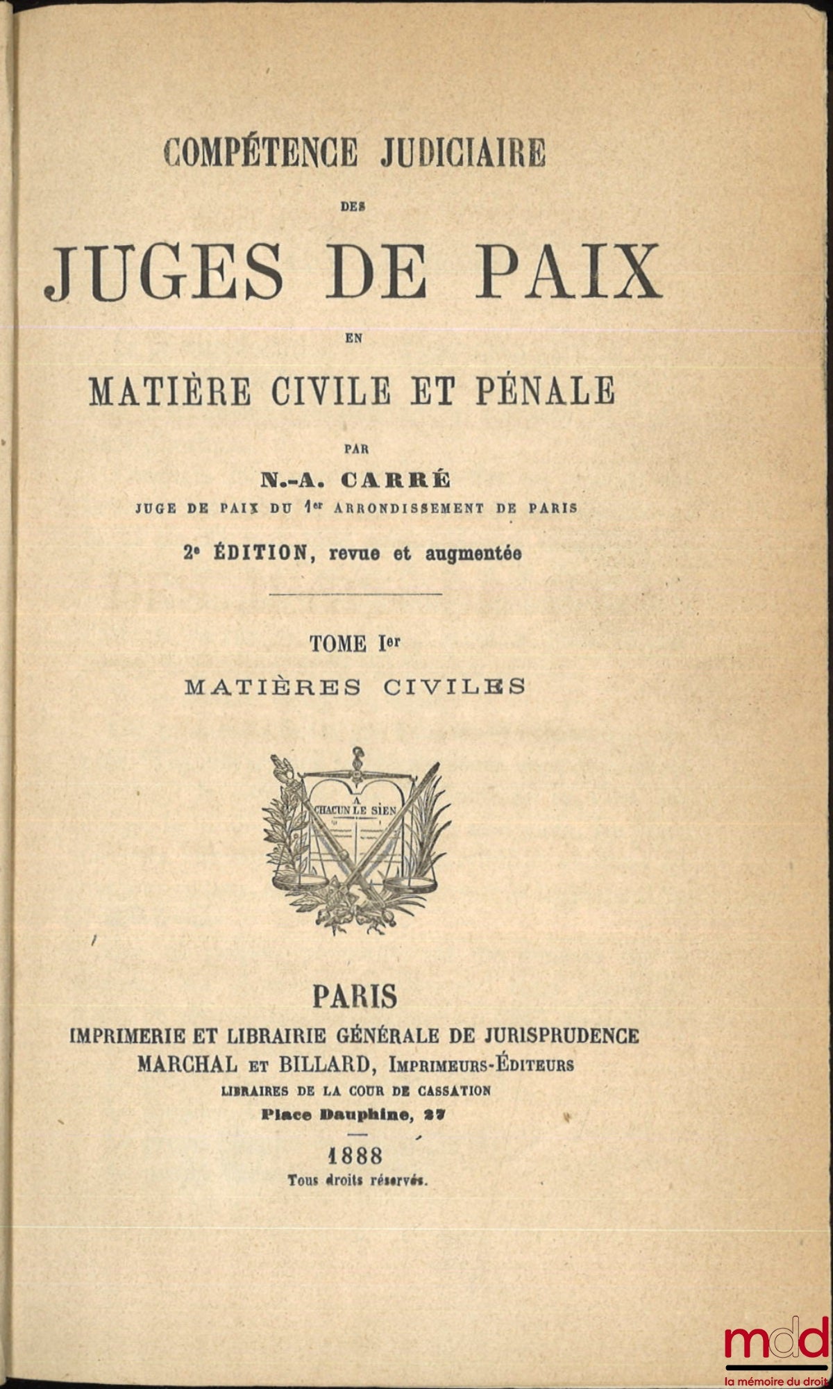 CARRÉ (N.-Alfred) – JUDICIAL COMPETENCE OF JUDGES OF THE PEACE IN CIVIL AND CRIMINAL MATTERS, 2nd ed.
