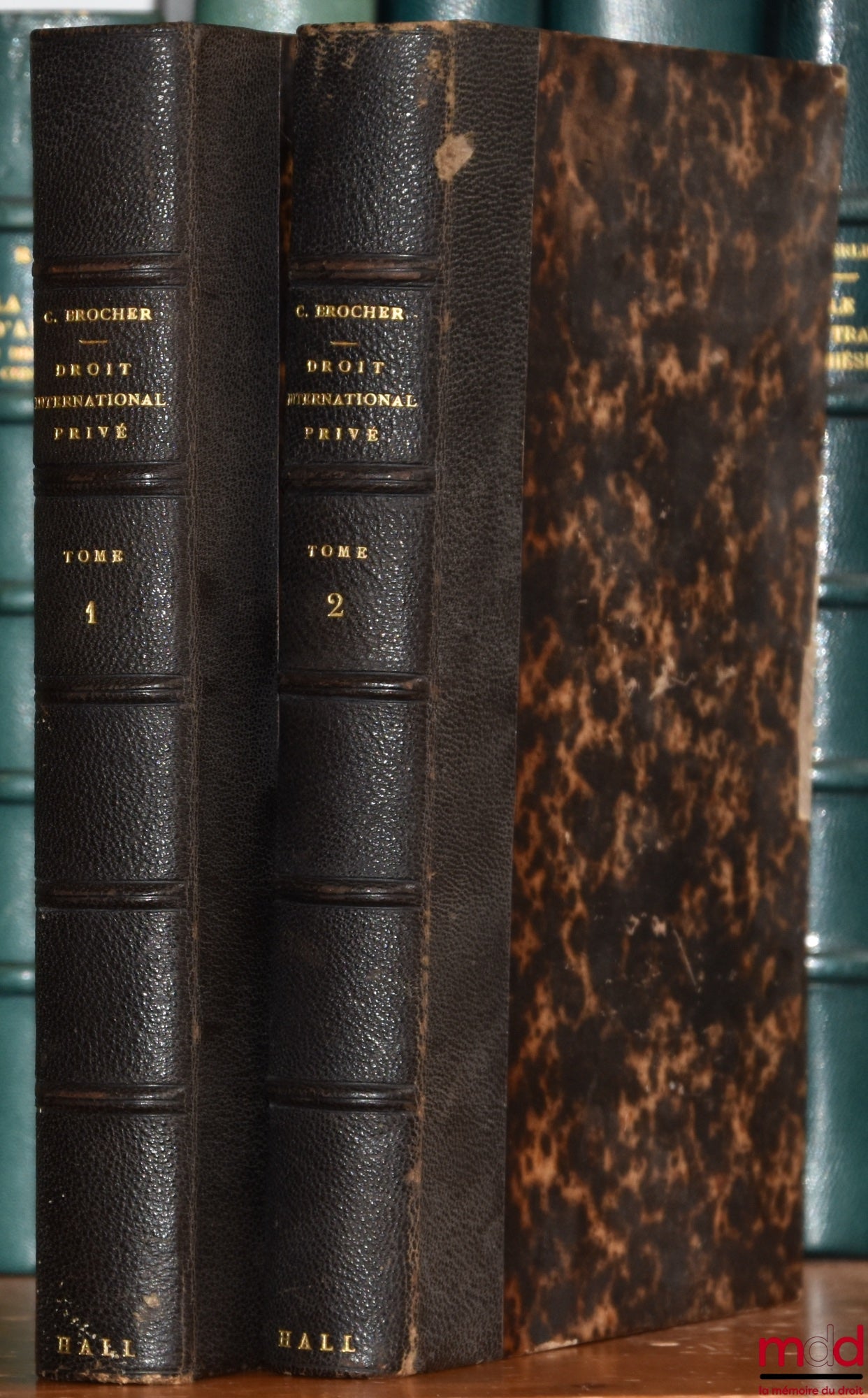 BROCHER (Charles) – COURSE IN PRIVATE INTERNATIONAL LAW according to the principles established by French positive law