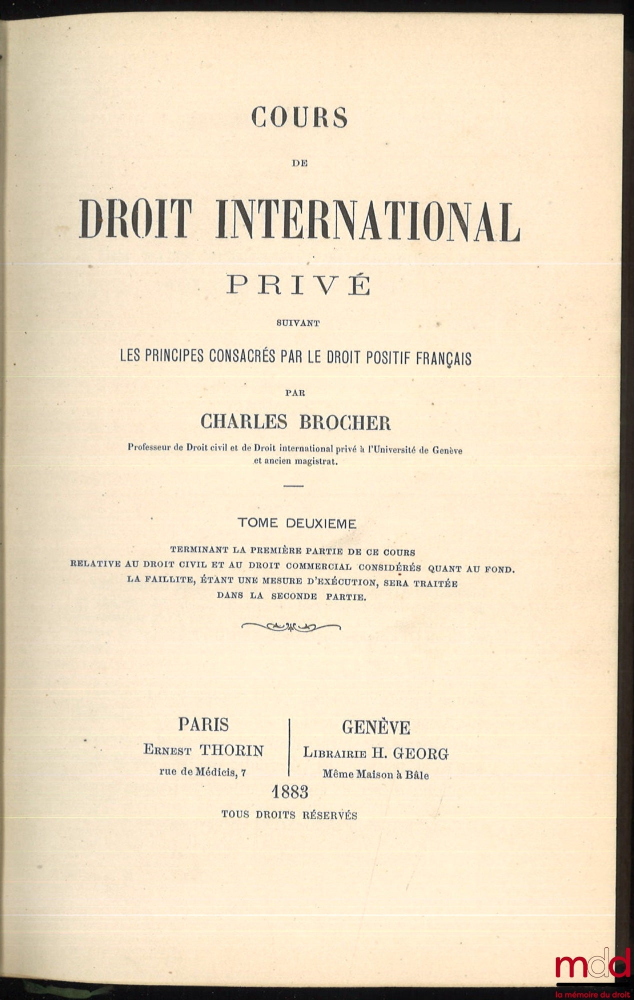 BROCHER (Charles) – COURSE IN PRIVATE INTERNATIONAL LAW according to the principles established by French positive law