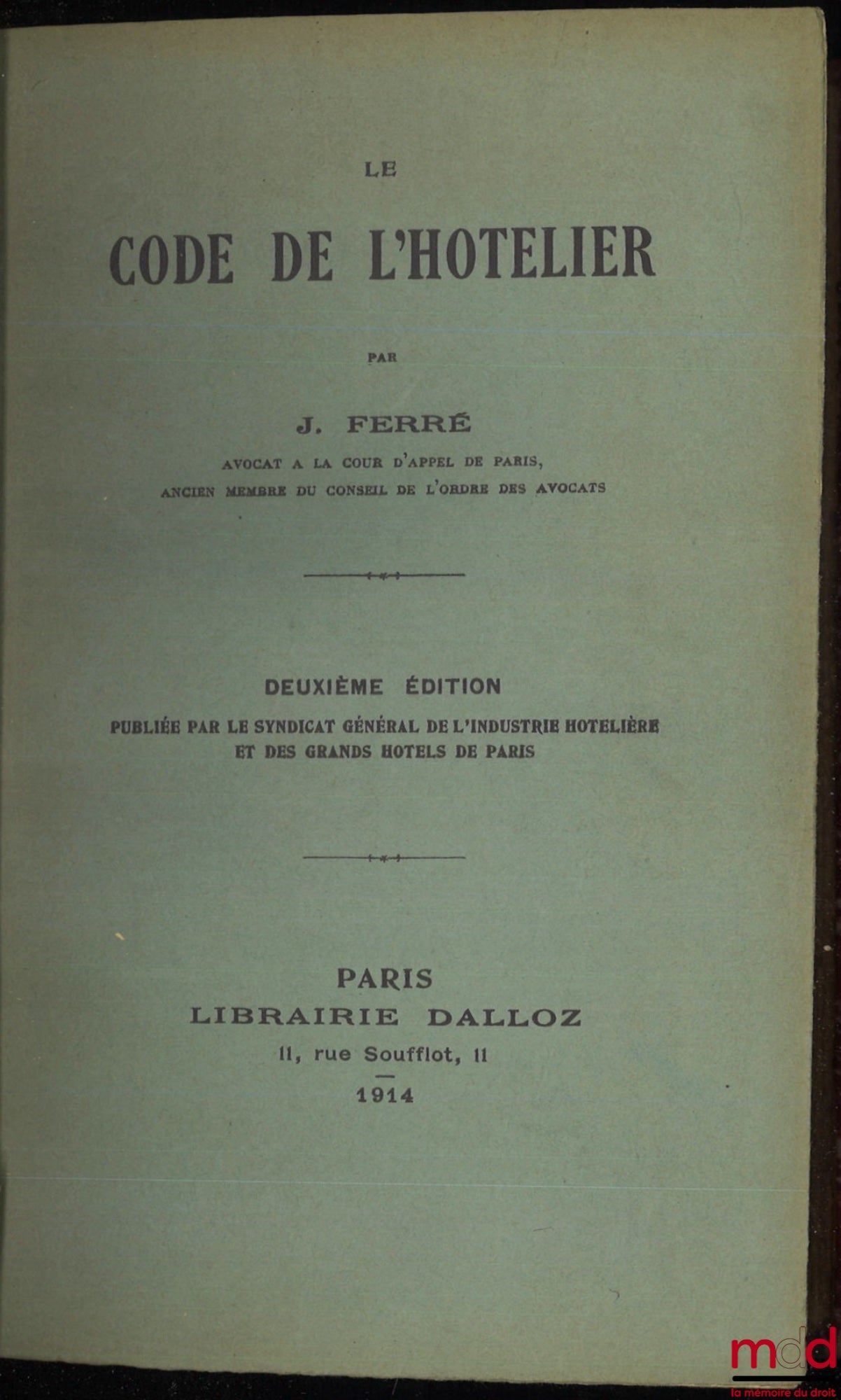 FERRÉ (J.) – CODE DE L’HÔTELIER, 2e éd.