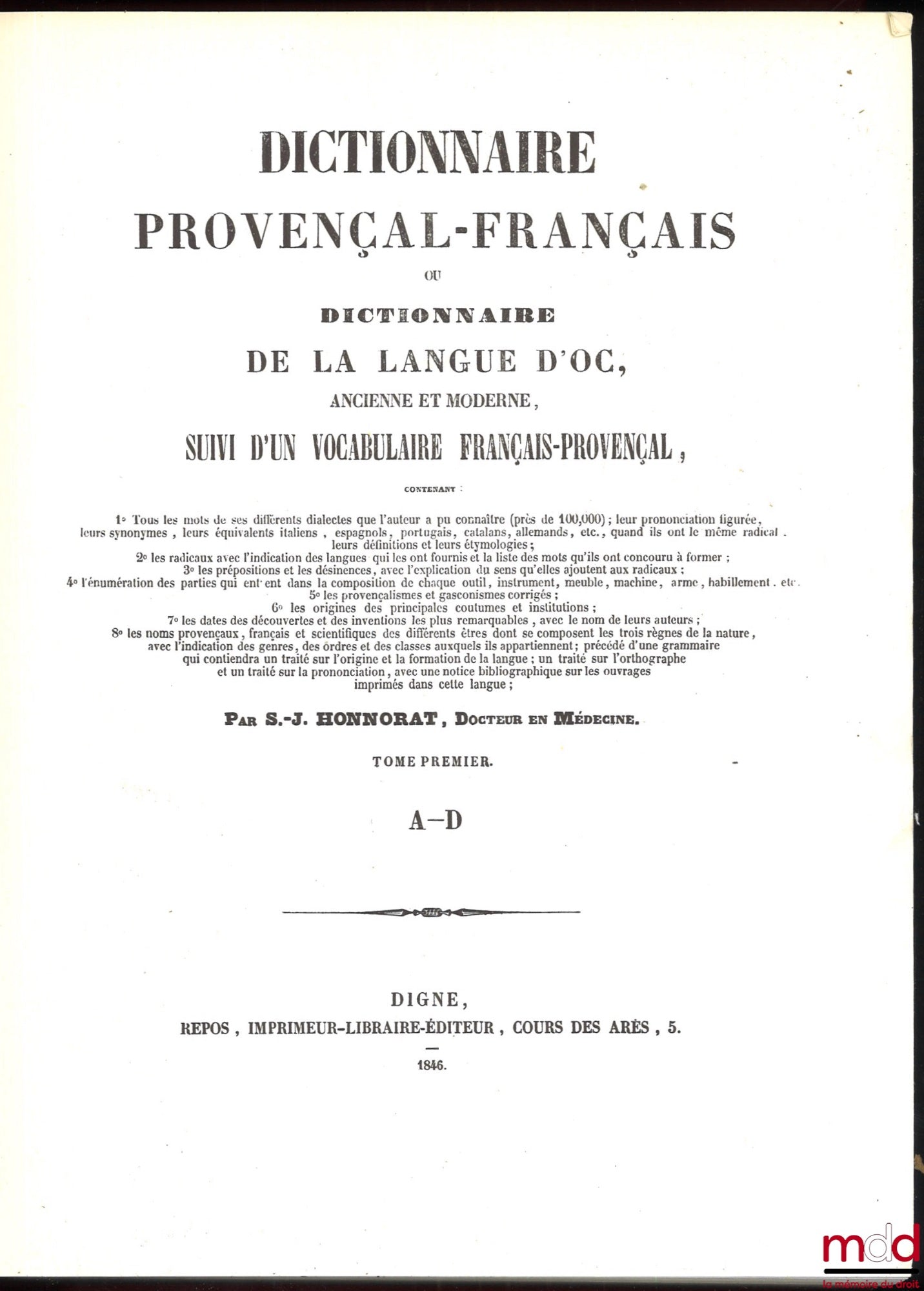 HONNORAT (Simon-Jude) – DICTIONNAIRE PROVENÇAL-FRANÇAIS OU DICTIONNAIRE DE LA LANGUE D’OC ANCIENNE ET MODERNE SUIVI D’UN VOCABULAIRE FRANÇAIS-PROVENÇAL