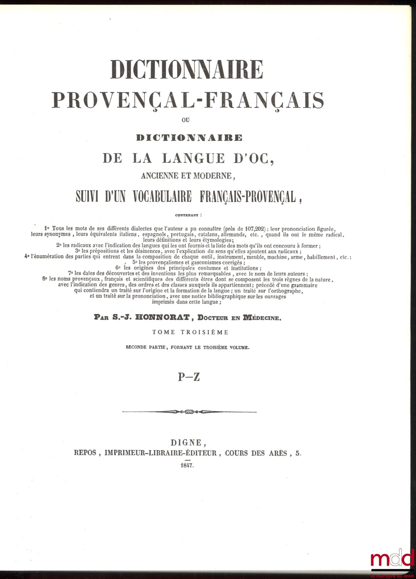 HONNORAT (Simon-Jude) – DICTIONNAIRE PROVENÇAL-FRANÇAIS OU DICTIONNAIRE DE LA LANGUE D’OC ANCIENNE ET MODERNE SUIVI D’UN VOCABULAIRE FRANÇAIS-PROVENÇAL