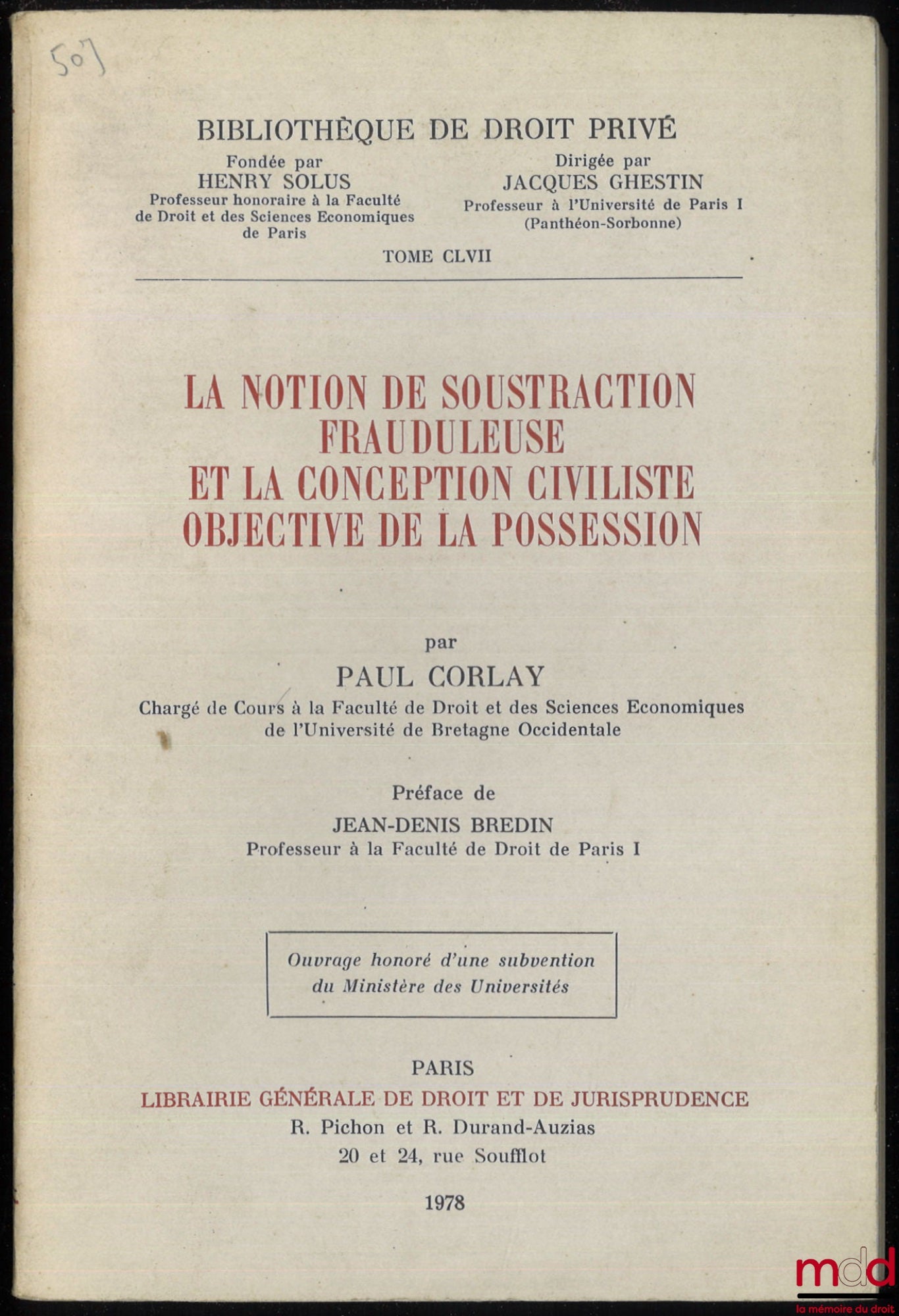 CORLAY (Paul) – THE NOTION OF FRAUDULENT OBJECTION AND THE OBJECTIVE CIVIL LAW CONCEPTION OF POSSESSION, Preface by Jean-Denis Bredin, Private Law Library, vol. CLVII