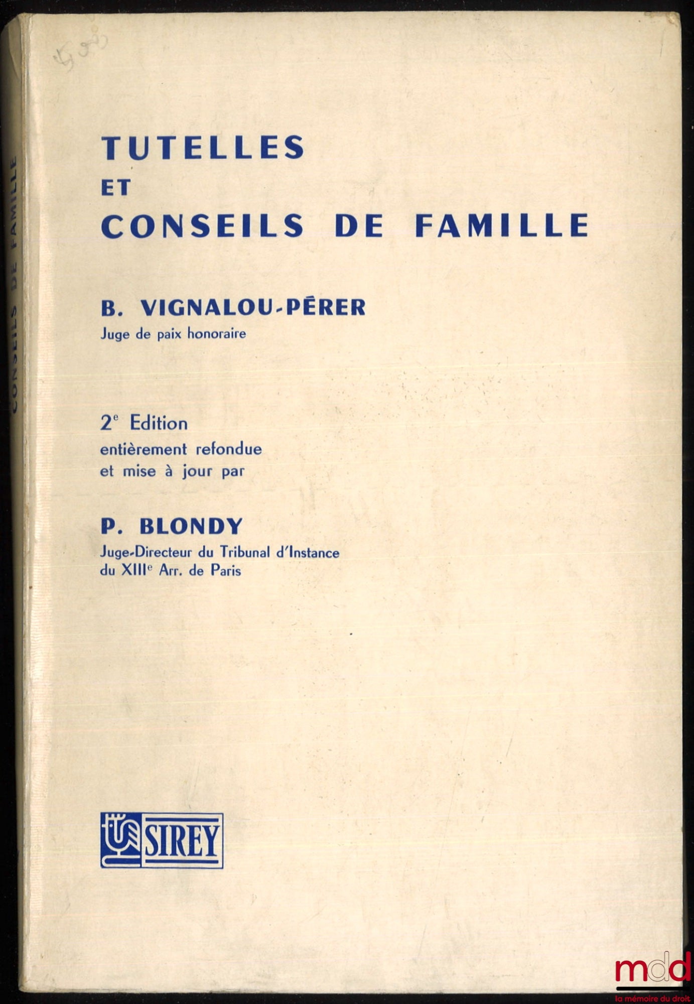 VIGNALOU-PÉRER (Barthélémy Antoine Basile), BLONDY (Pierre) – GUARDIANSHIPS AND FAMILY COUNCILS, 2nd ed.