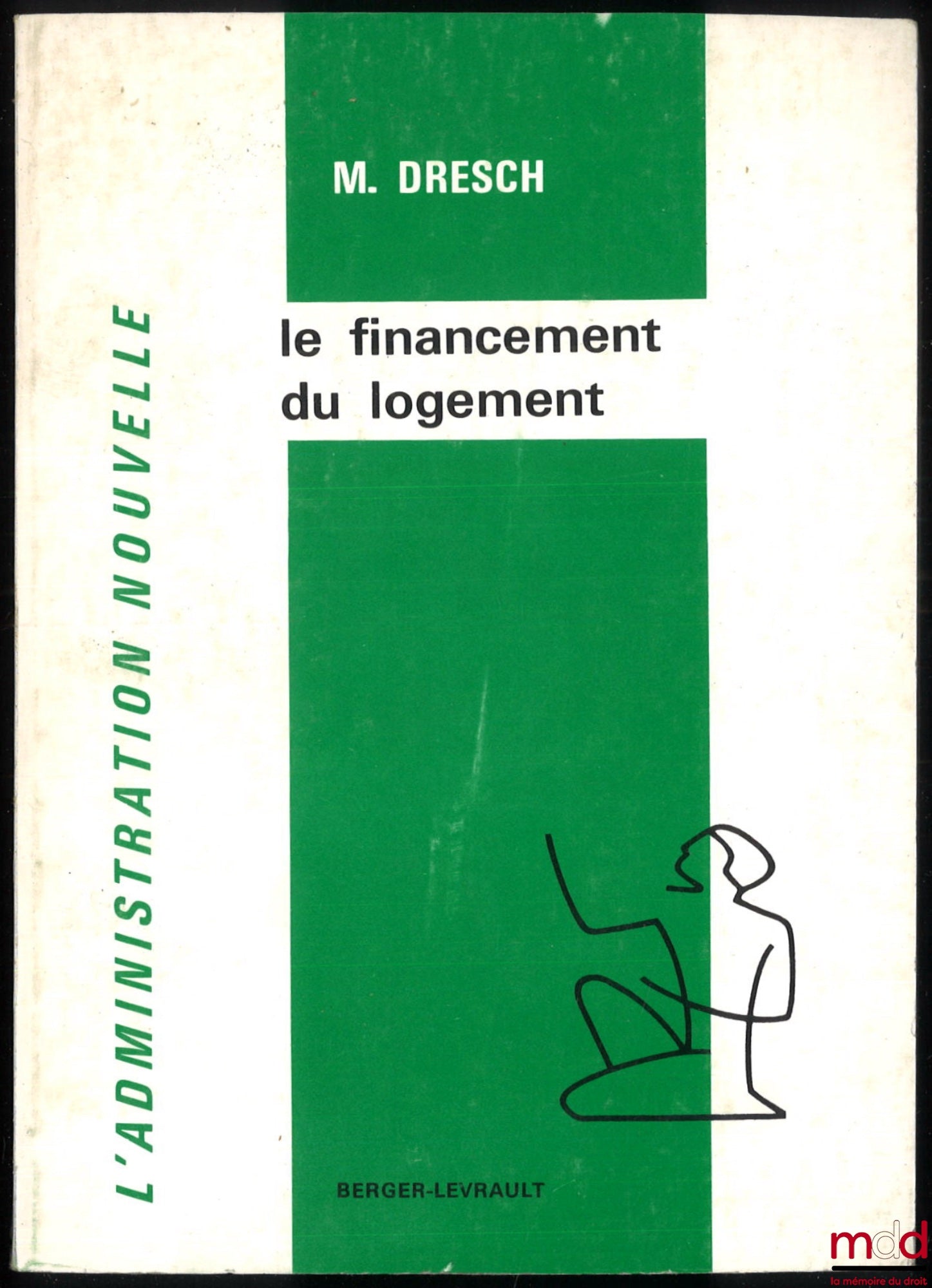 DRESCH (Michel) – HOUSING FINANCE, coll. The New Administration