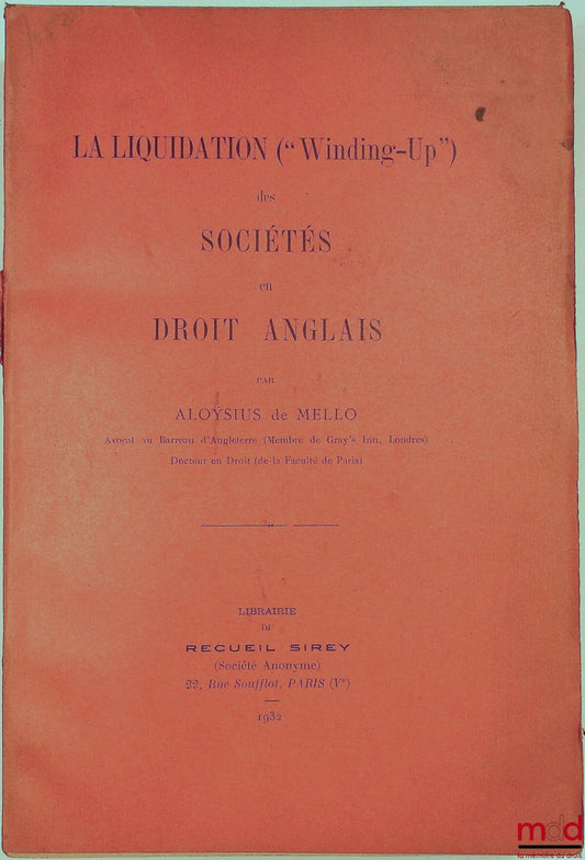 MELLO (Aloÿsius de) – LA LIQUIDATION (« Winding-Up ») des SOCIÉTÉS en DROIT ANGLAIS
