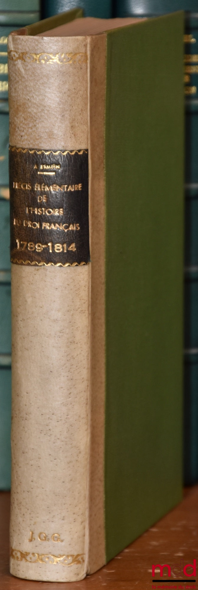 ESMEIN (Adhémar) – ELEMENTARY SUMMARY OF THE HISTORY OF FRENCH LAW FROM 1789 TO 1814, REVOLUTION, CONSULATE & EMPIRE, with a very detailed alphabetical table of contents