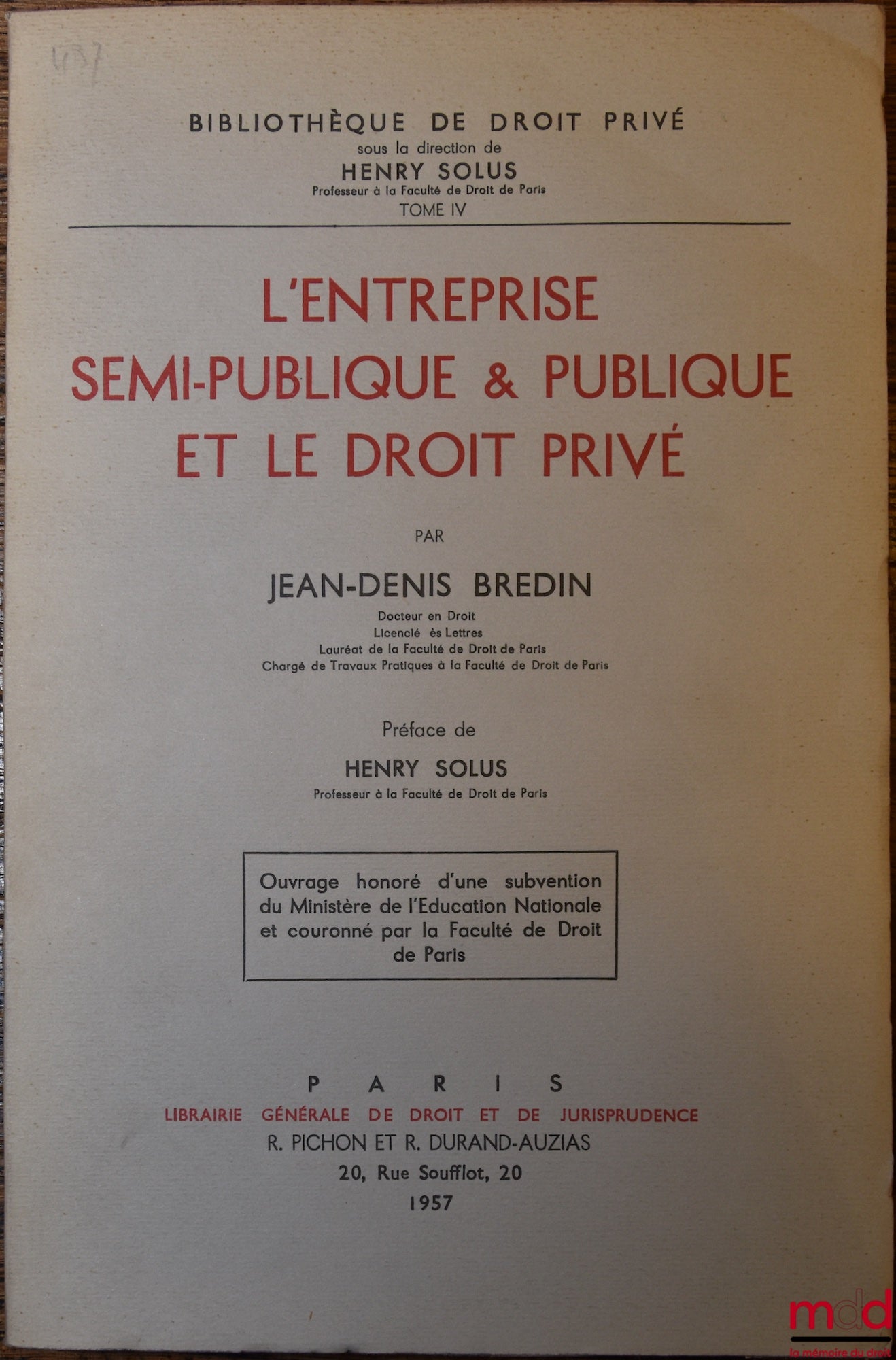 BREDIN (Jean-Denis) – SEMI-PUBLIC AND PUBLIC ENTERPRISES AND PRIVATE LAW, Preface by Henry Solus, Private Law Library, vol. IV