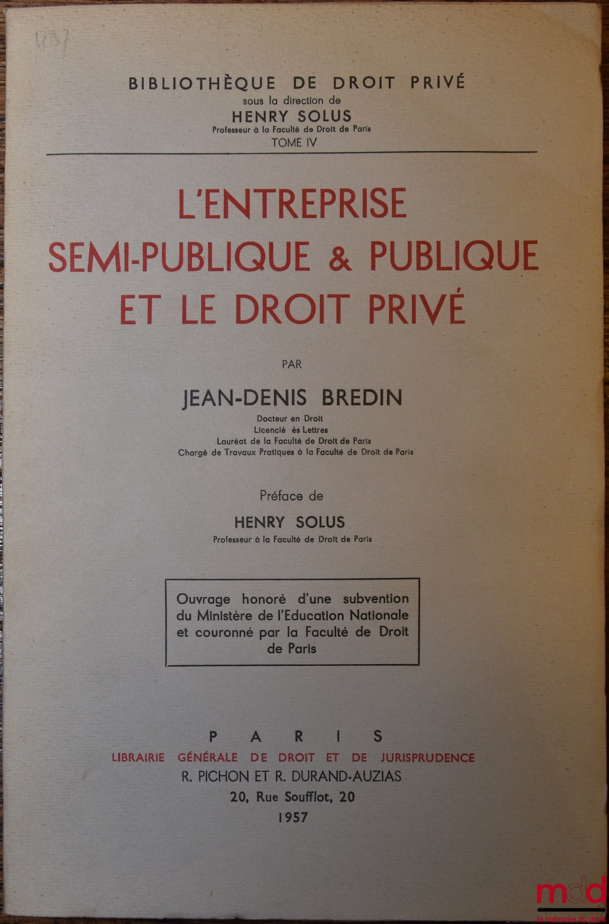 BREDIN (Jean-Denis) – SEMI-PUBLIC AND PUBLIC ENTERPRISES AND PRIVATE LAW, Preface by Henry Solus, Private Law Library, vol. IV