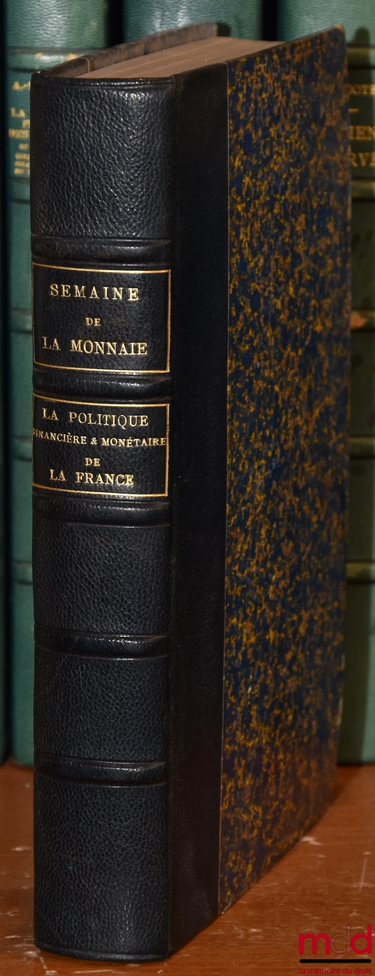 [Symposium] – THE FINANCIAL & MONETARY POLICY OF FRANCE, Reports, work, wishes and resolutions, proceedings of the sessions of the monetary week June 6-11, 1922